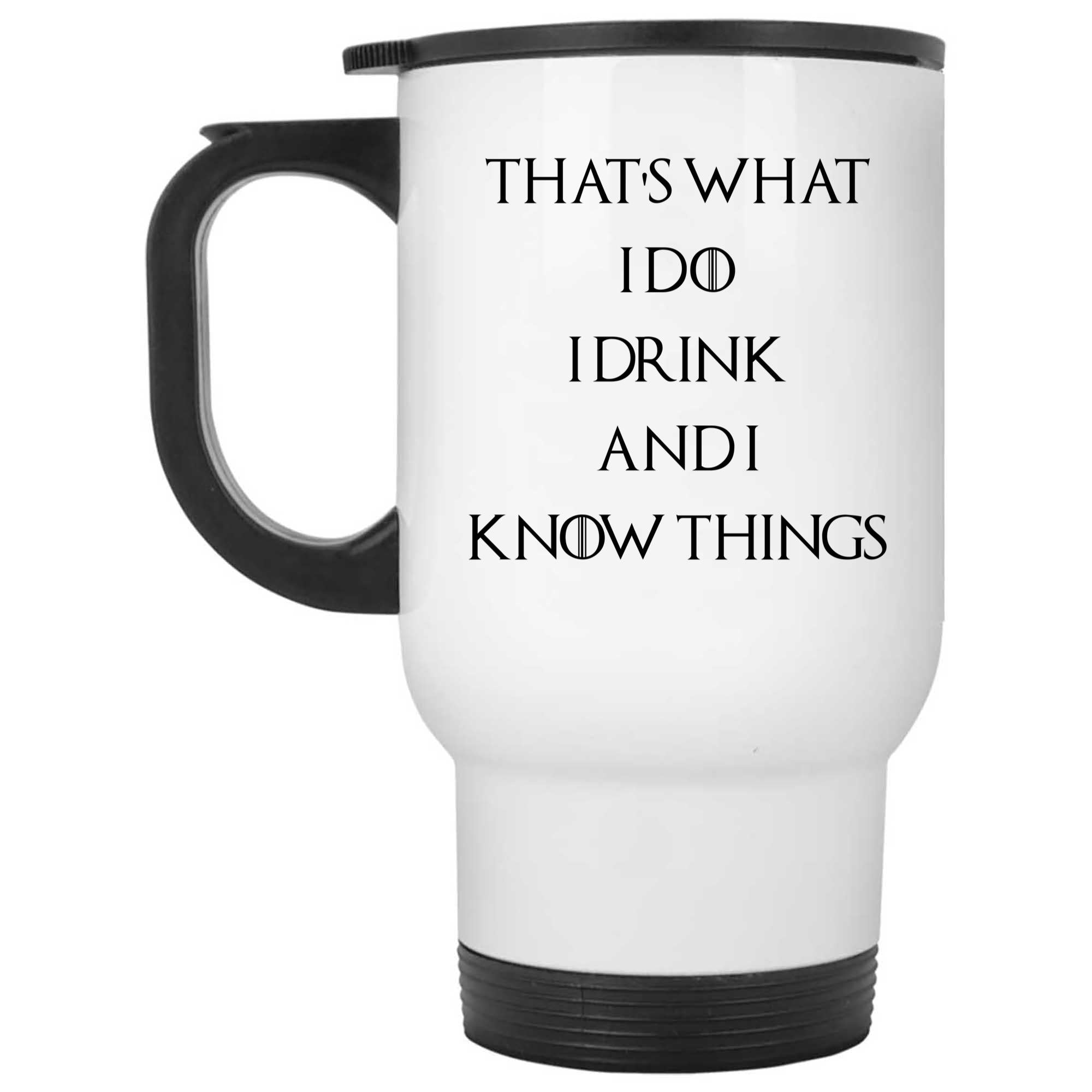 Skitongifts Funny Ceramic Novelty Coffee Mug That's What I Do, I Drink And I Know Things dO2OPTg