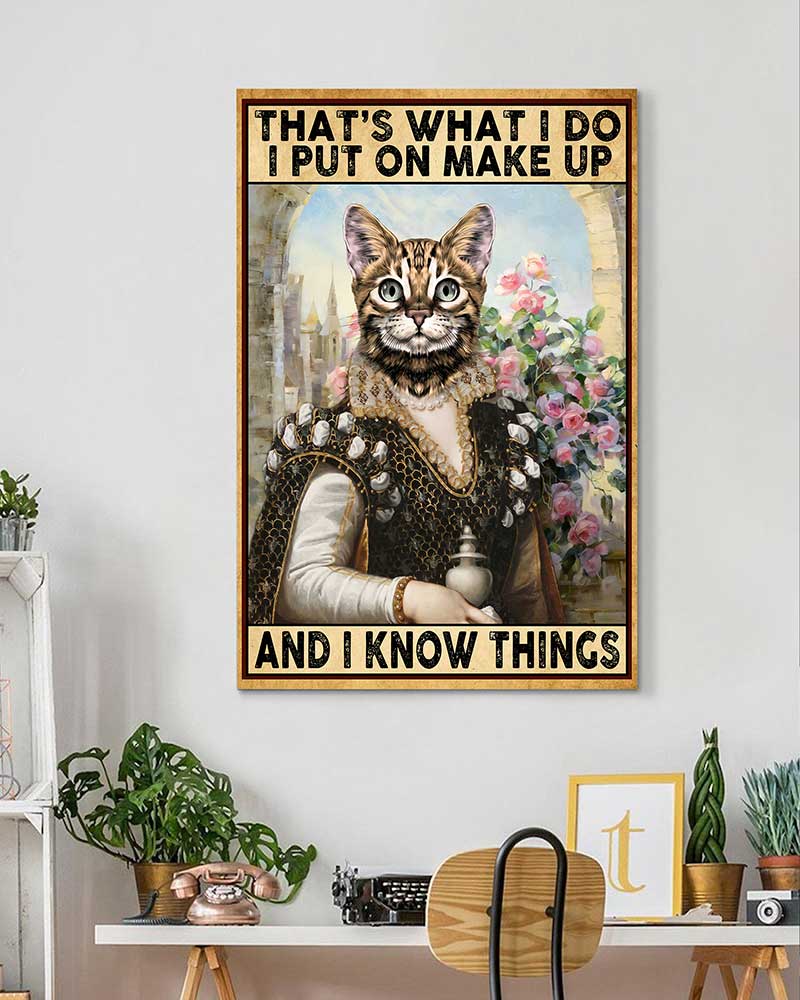 That's What I Do I Put On Make Up And I Know Things Bengal Cat-VT1606