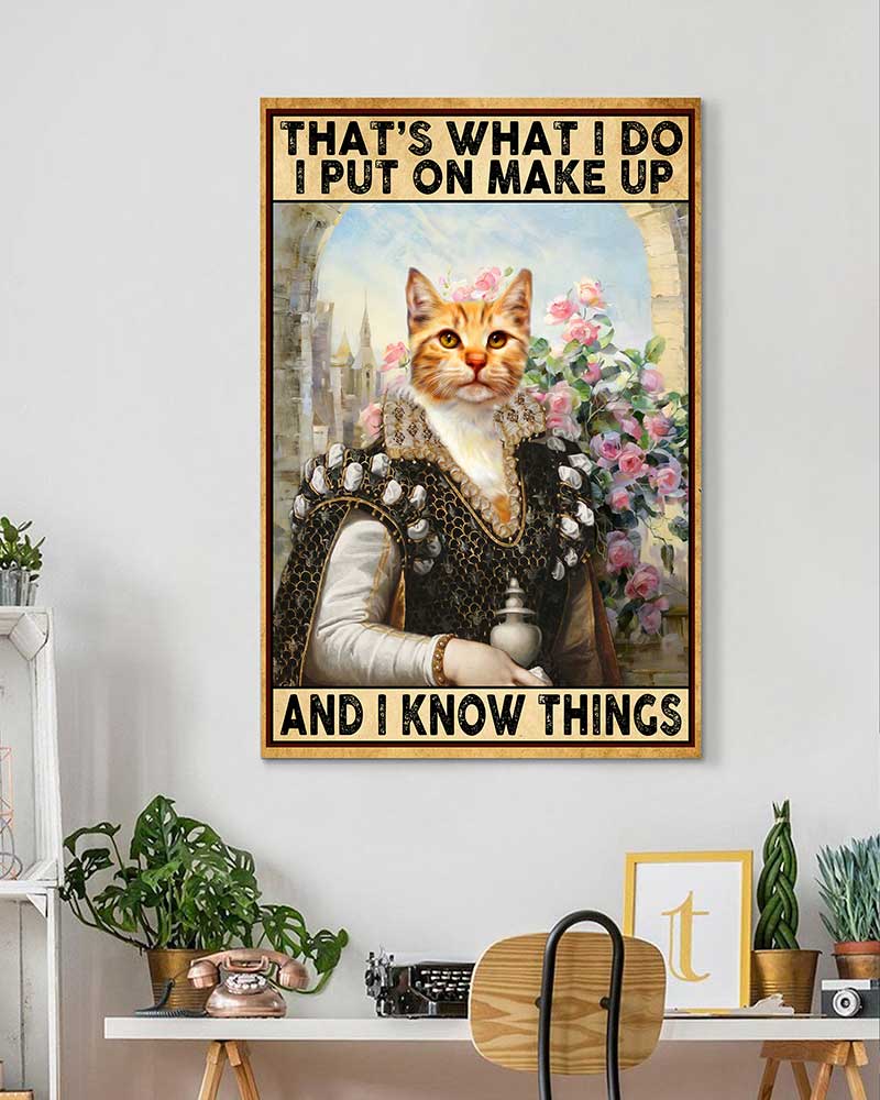 That's What I Do I Put On Make Up And I Know Things Orange Tabby Cat-VT1606