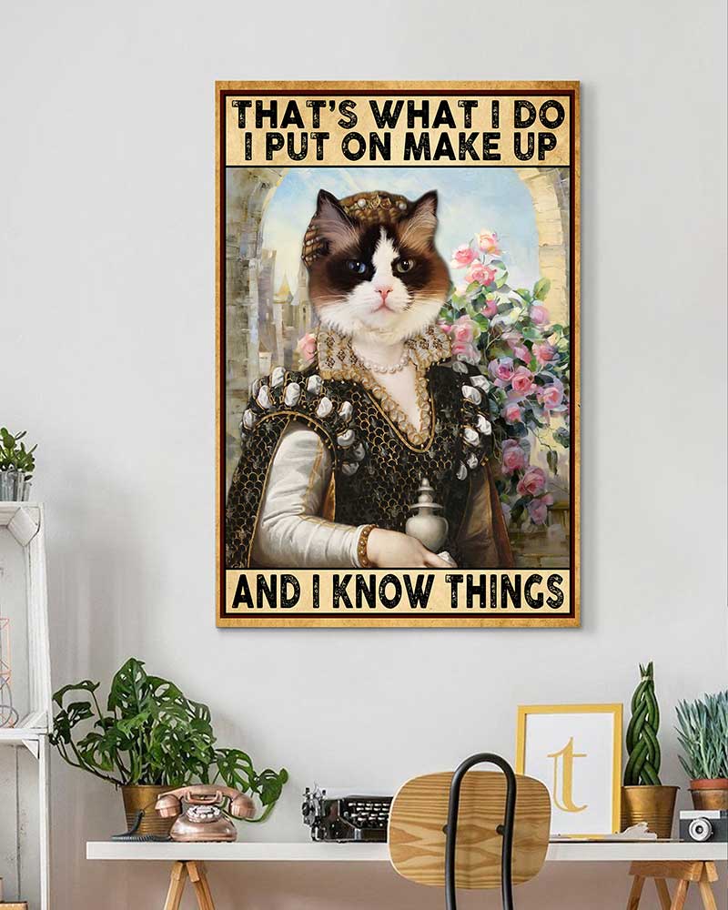 That's What I Do I Put On Make Up And I Know Things Ragdoll Cat-VT1606