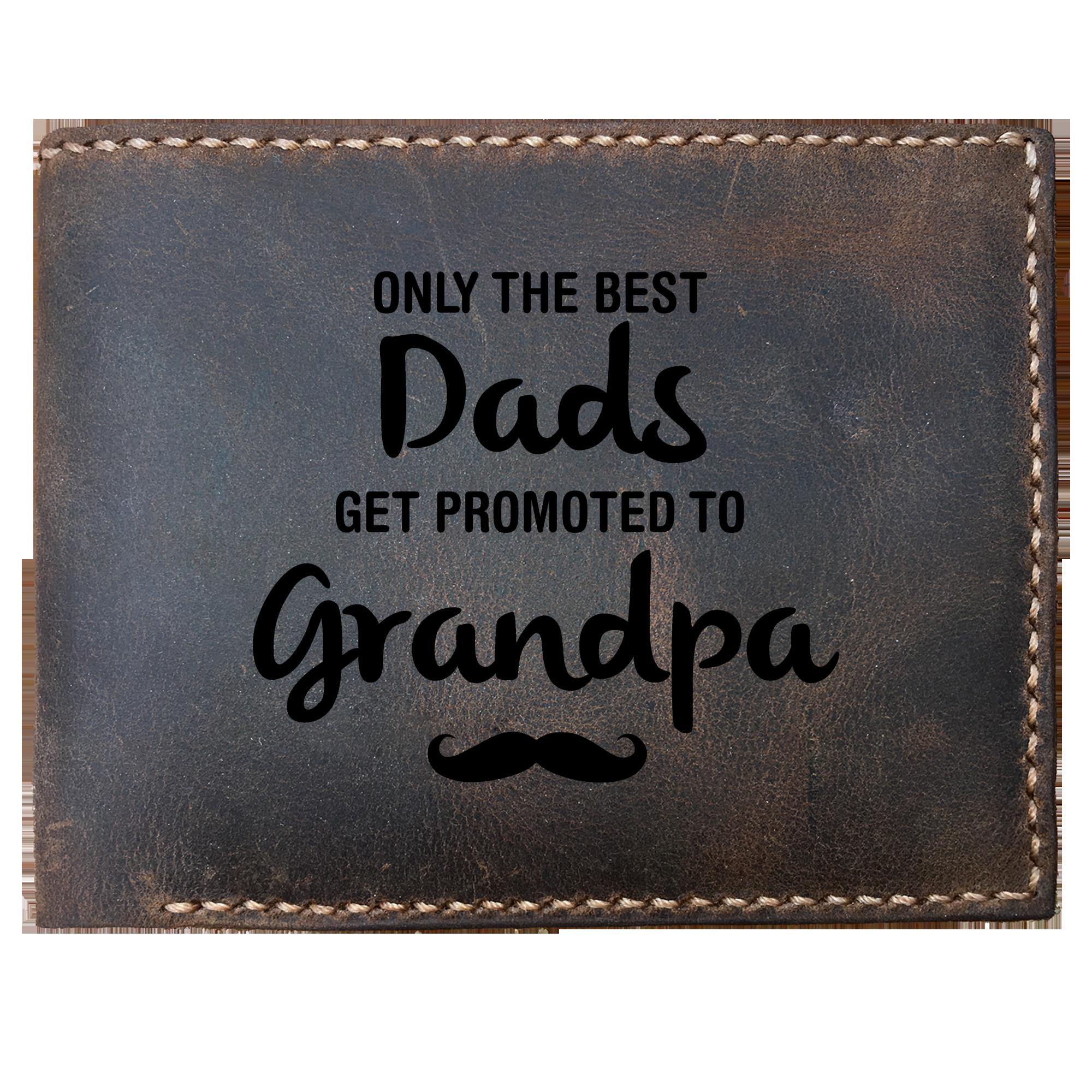 Skitongifts Funny Custom Laser Engraved Bifold Leather Wallet For Men, The Best Dads Get Promoted To Grandpa