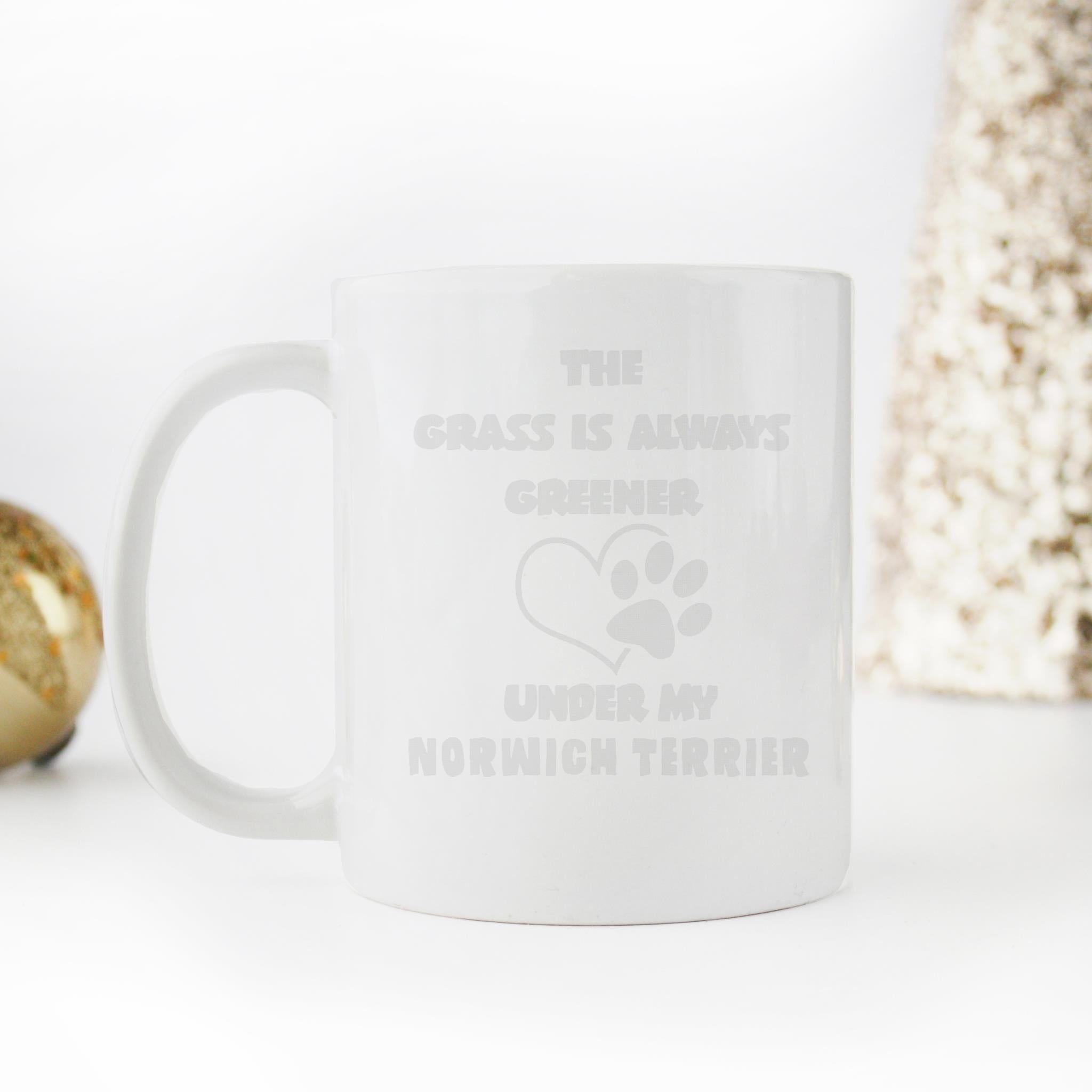 Skitongifts Funny Ceramic Novelty Coffee Mug The Grass Is Always Greener Under My Norwich Terrier Dog Funny Sarcastic Gift, Dog Lover Gift 1ynrWL7
