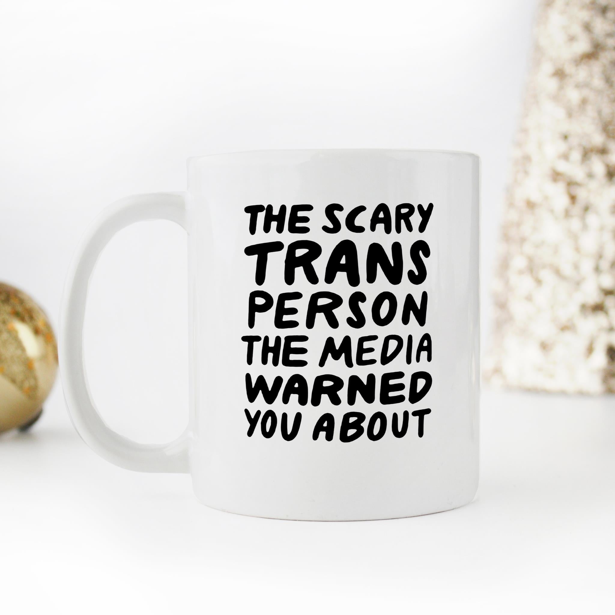 Skitongifts Funny Ceramic Novelty Coffee Mug The Scary Trans Person The Media Warned You About Funny Lgbt Pride Flag BmkL1gj