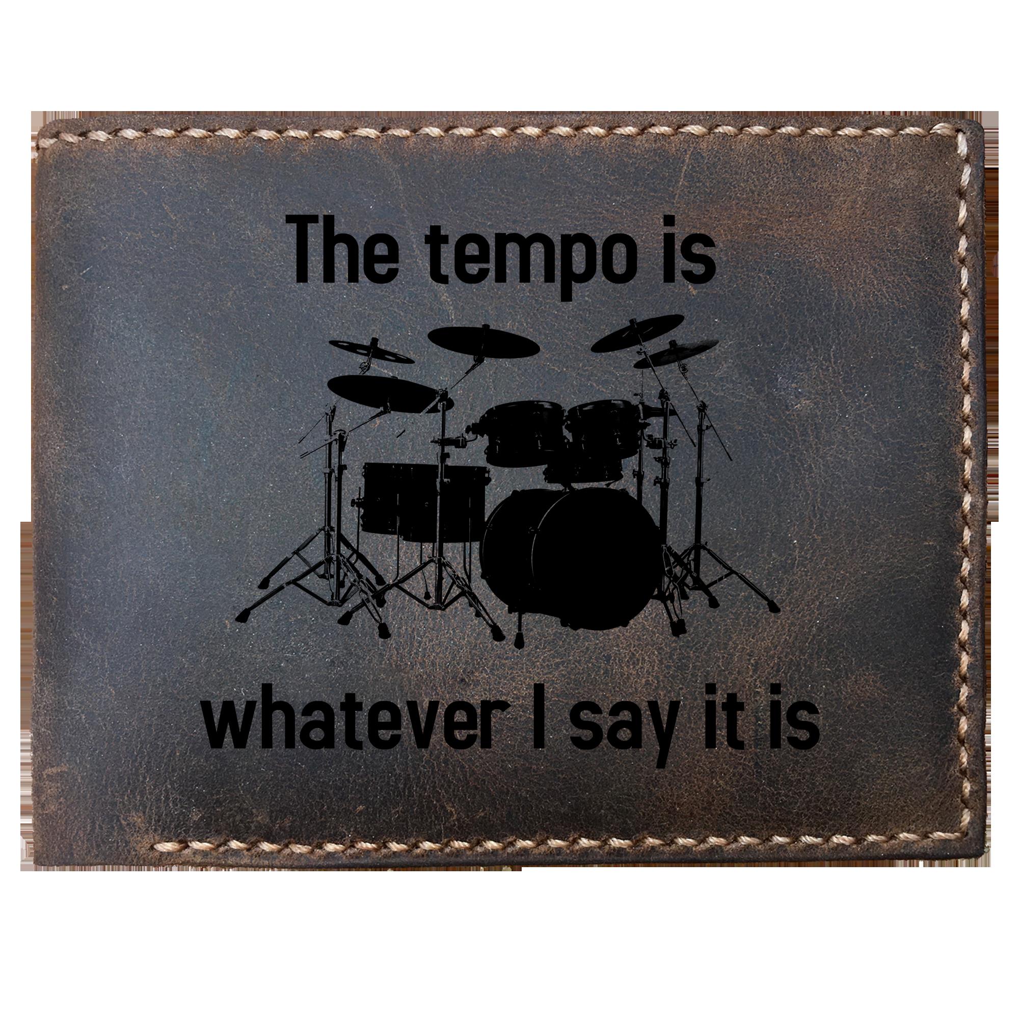 Skitongifts Funny Custom Laser Engraved Bifold Leather Wallet For Men, The Tempo Is Whatever I Say It Is Funny Drummer