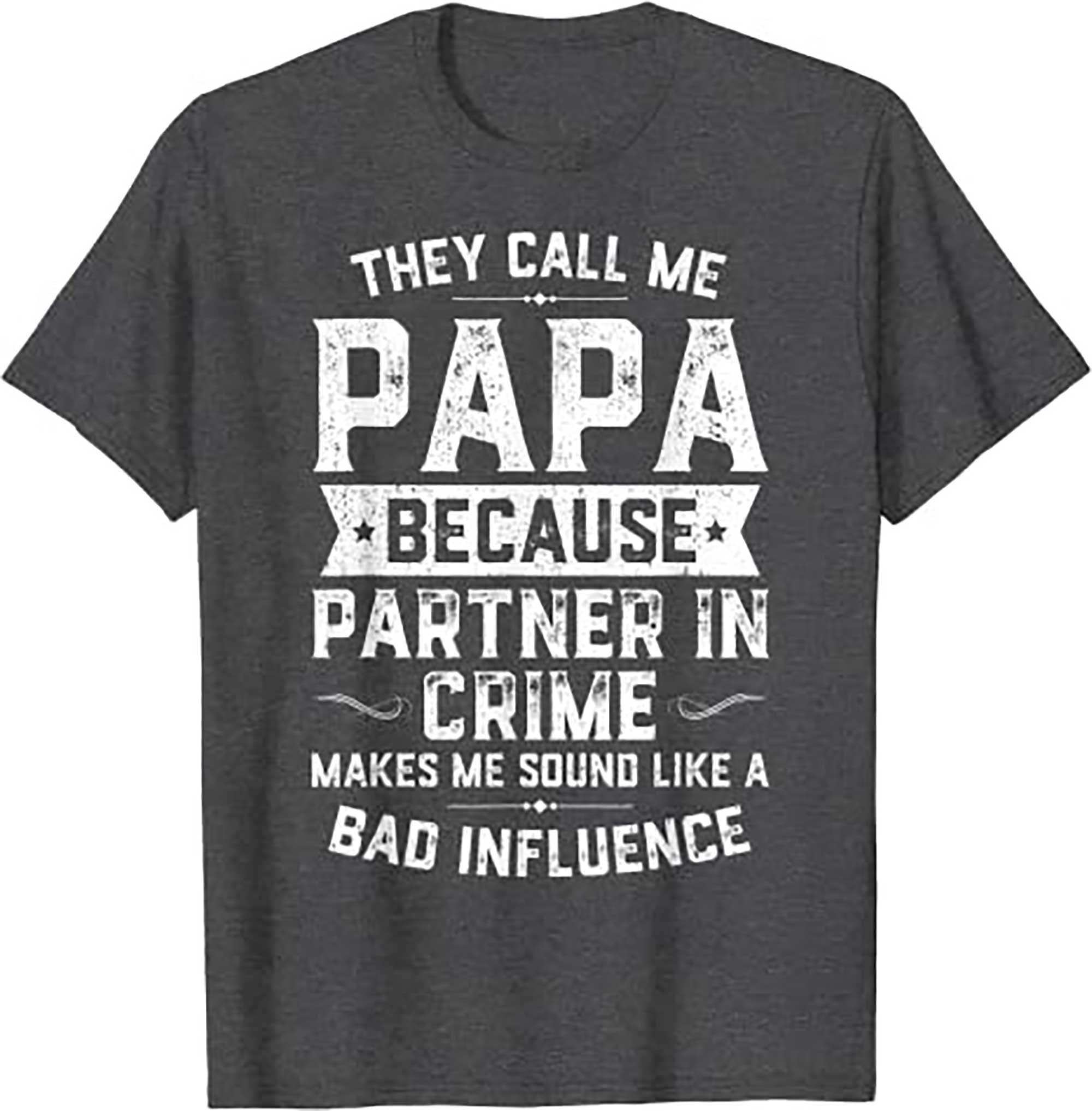 Skitongift They Call Me Papa Because Partner In Crime Shirt Fathers Day T Shirt