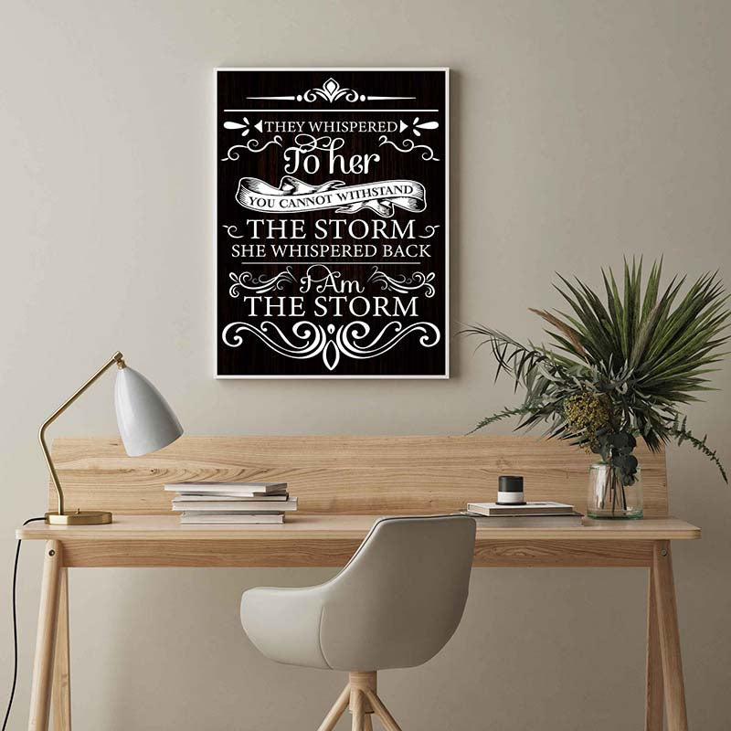 Skitongifts Wall Decoration, Home Decor, Decoration Room They Whispered To Her You Cannot Withstand The Storm TT1203
