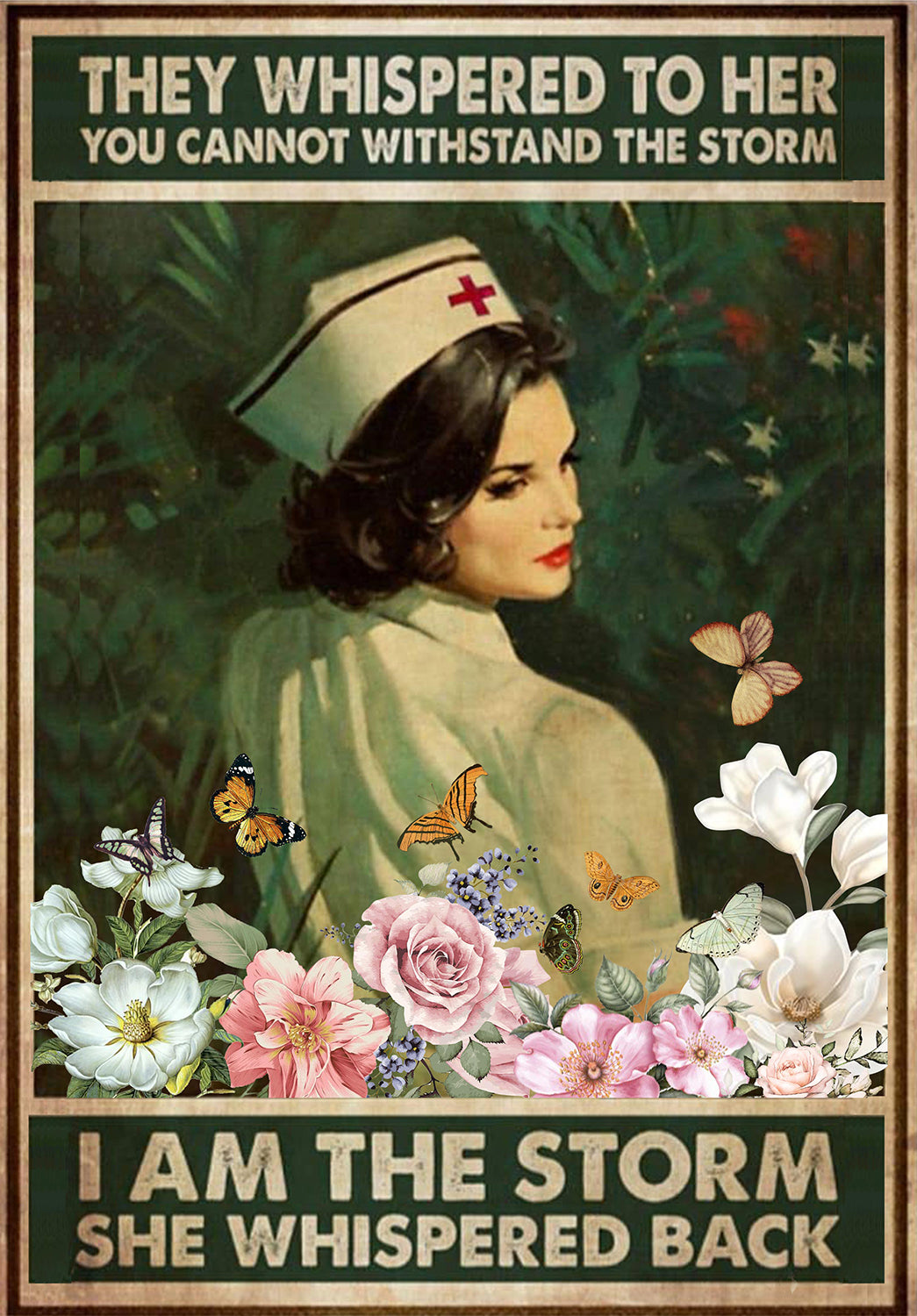 They Whispered to Her You Cannot Withstand The Storm She Whispered Back, for Halloween Nurse-TT0208