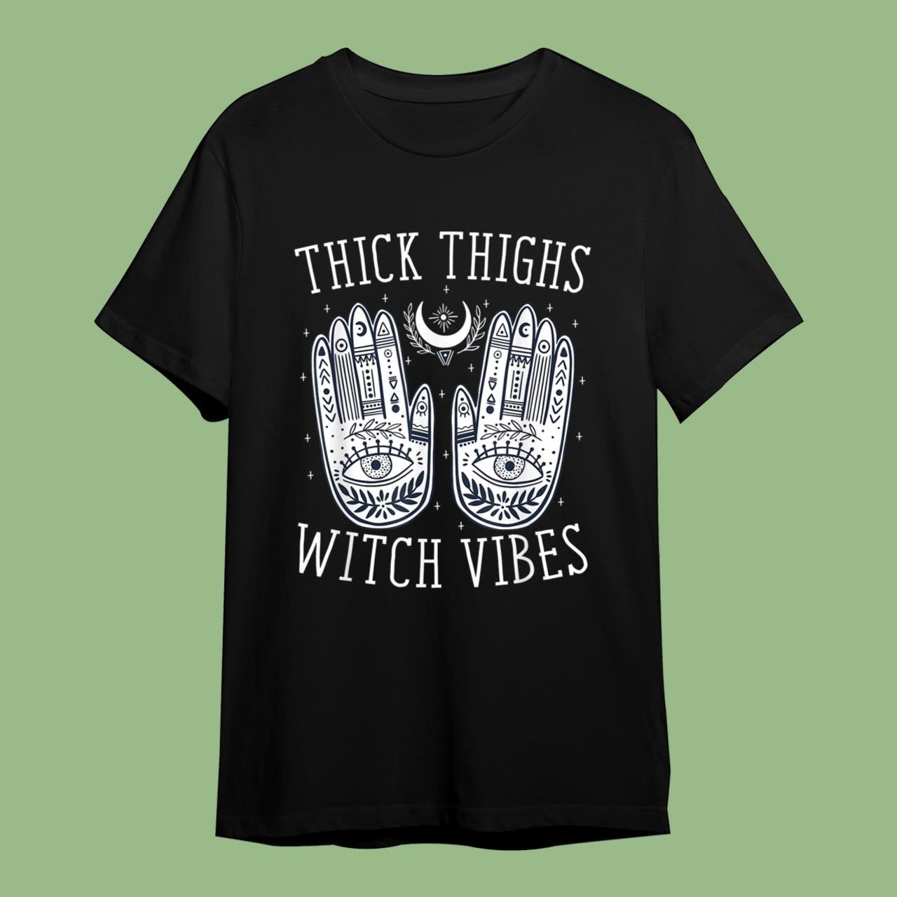 Skitongift Thick Thighs Witch Vibes Halloween T-Shirt