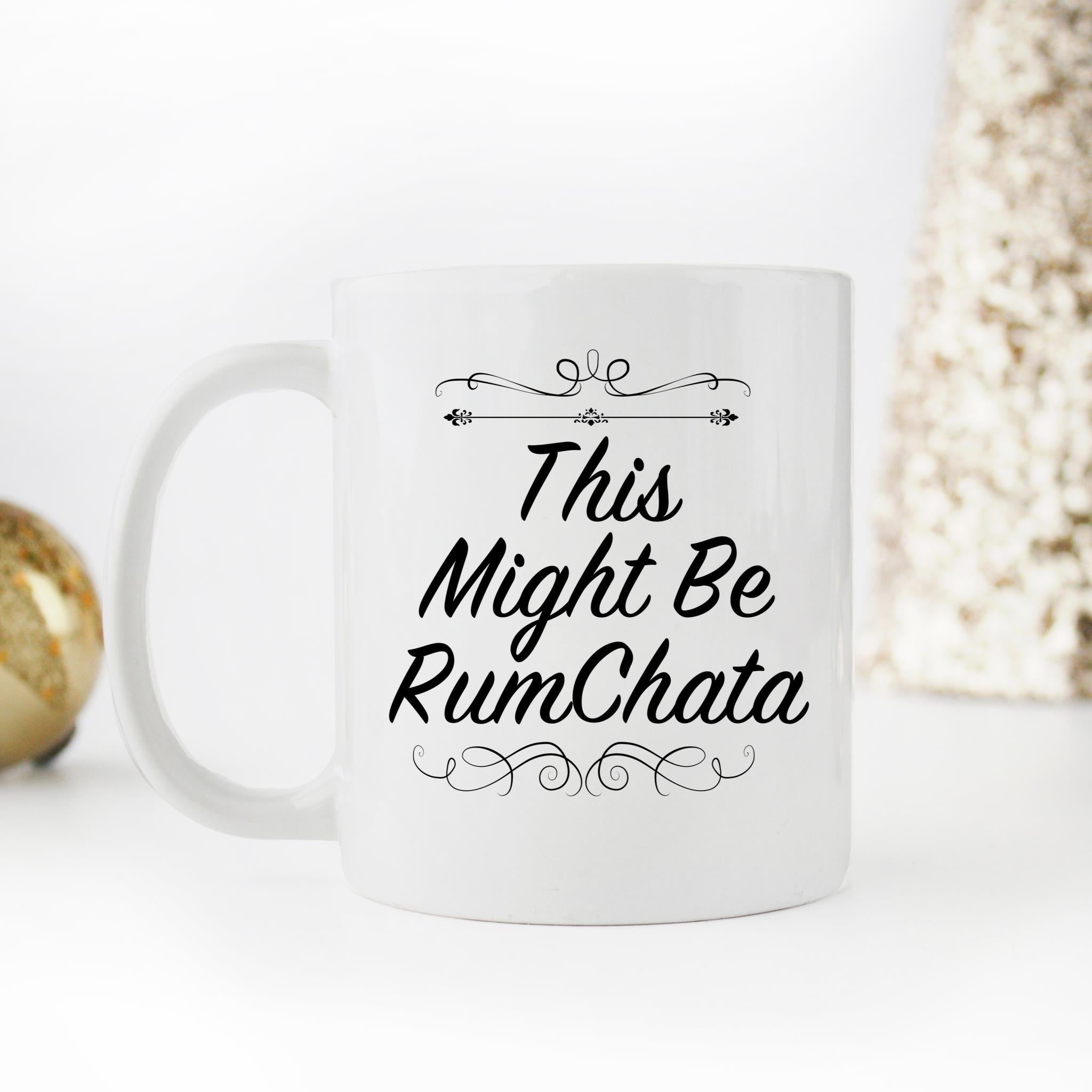 Skitongifts Funny Ceramic Novelty Coffee Mug This Might Be Rumchata YeycpG4
