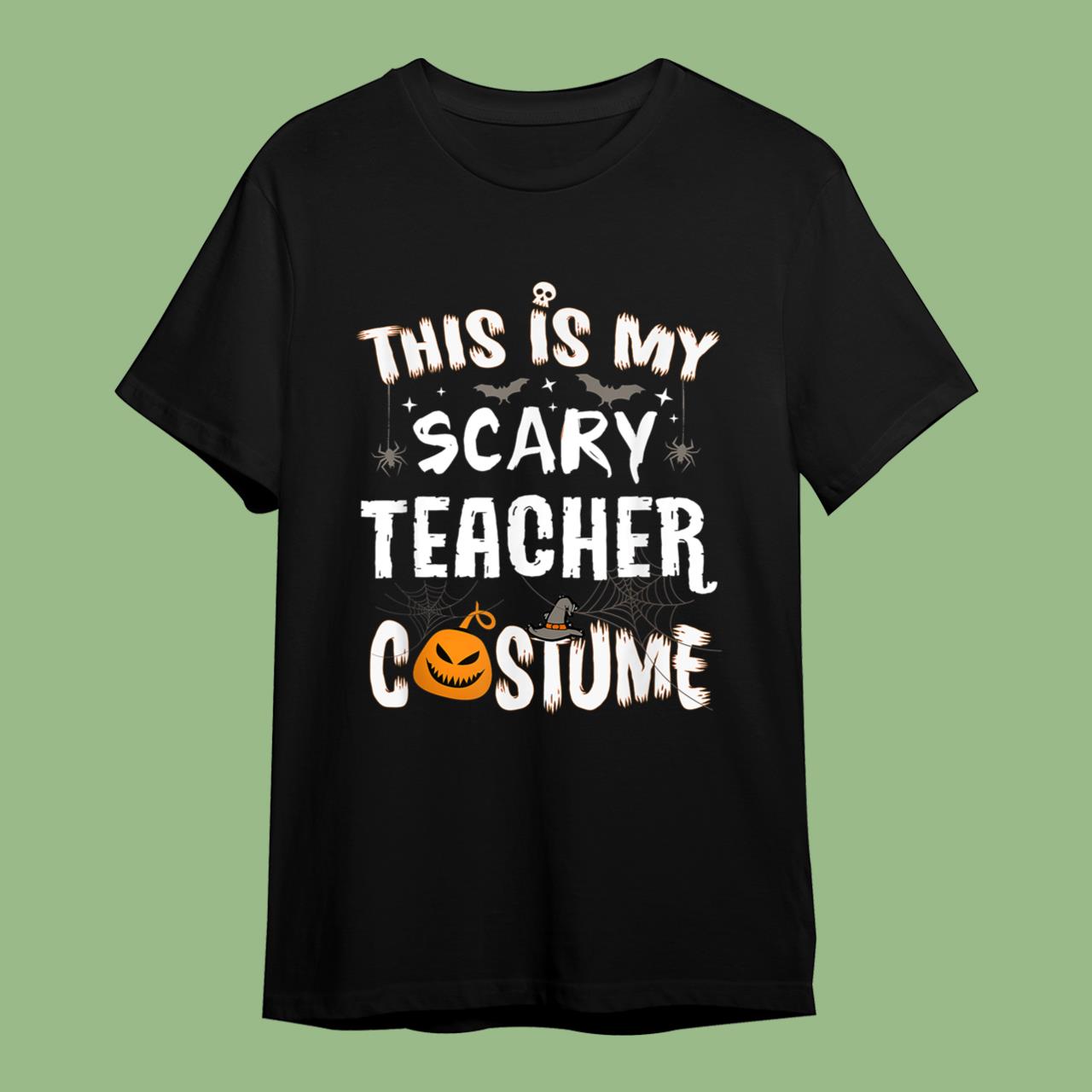 Skitongift This Is My Scary Teacher Costume Halloween Funny School T-Shirt