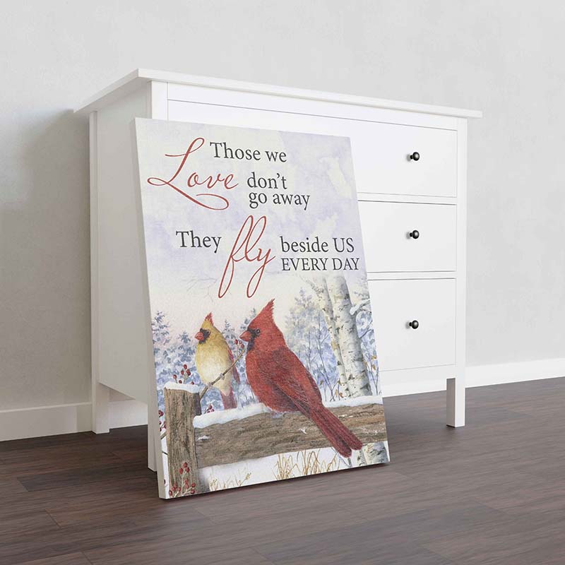 Skitongifts Wall Decoration, Home Decor, Decoration Room Cardinal Those We Love Don'T Go Away They Fly Beside Us Every Day TT1312