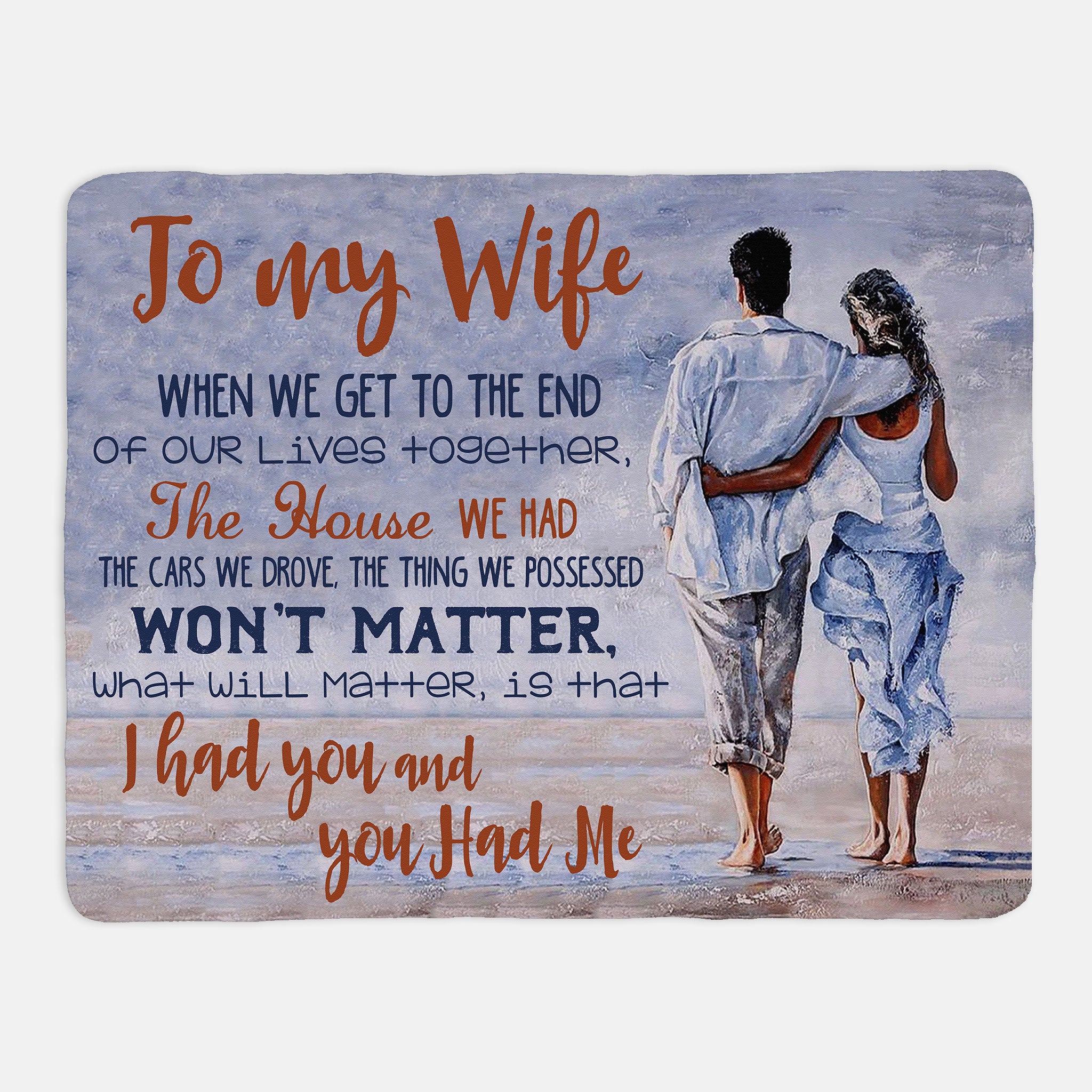 To My Wife When We Get To The End You Had Me MH2907