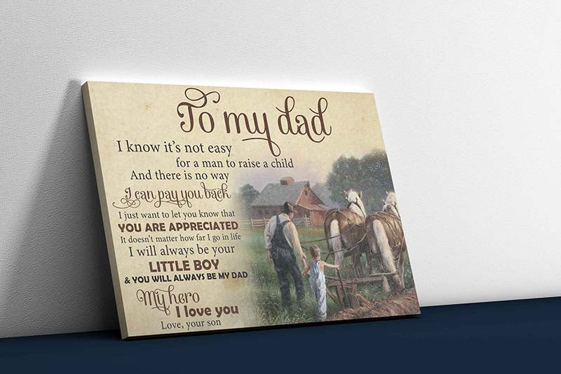 Skitongifts Wall Decoration, Home Decor, Decoration Room To My Dad I Know Its Not Easy For A Man To Raise A Child My Hero I Love You TT0203