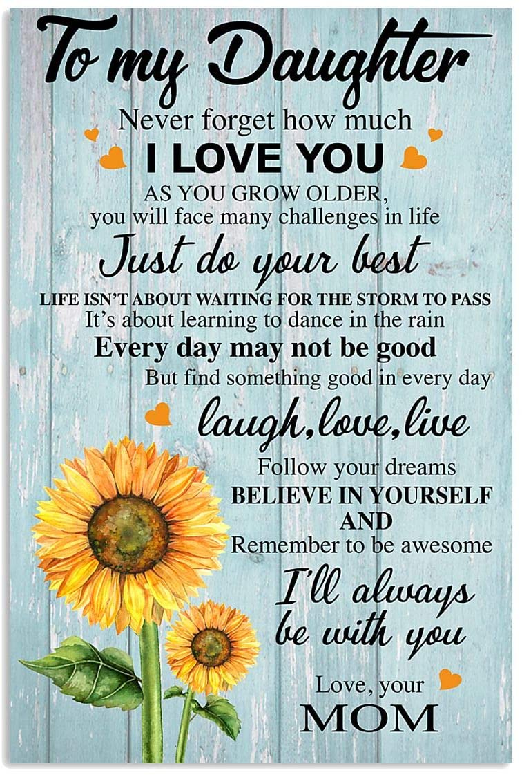 To My Daughter From Mom Always Be With You Sunflower Blue Family Love Letter Quote