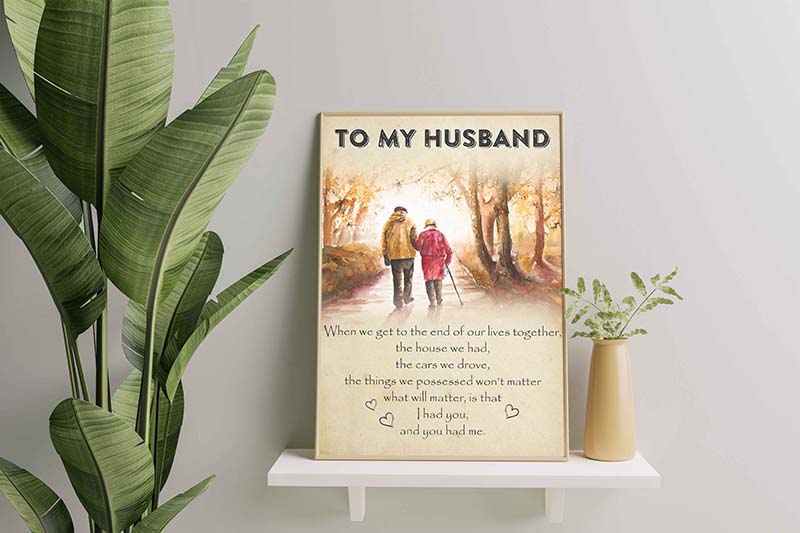 To My Husband When We Get To The End Of Our Lives Together-TT0110