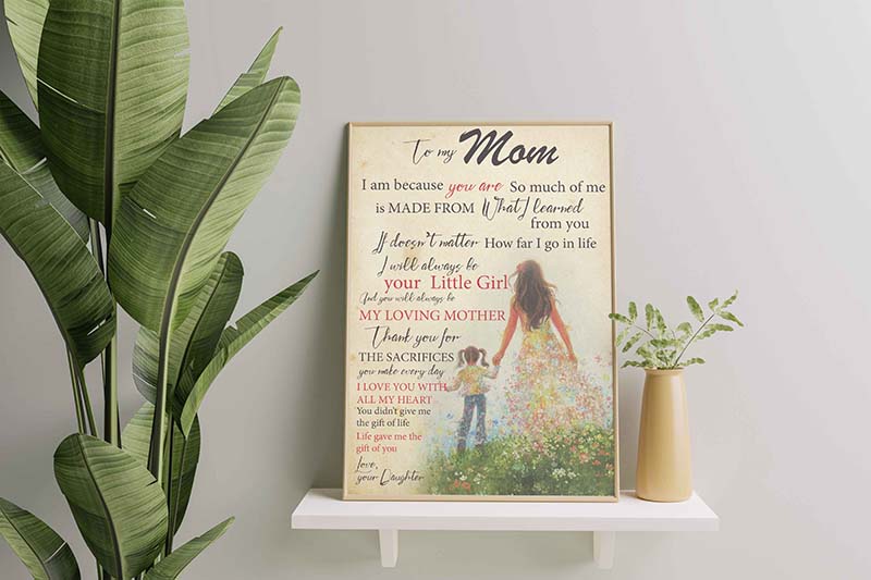 To My Mom I Am Because You Are So Much Of Me Is Made From What I Learned-TT0611