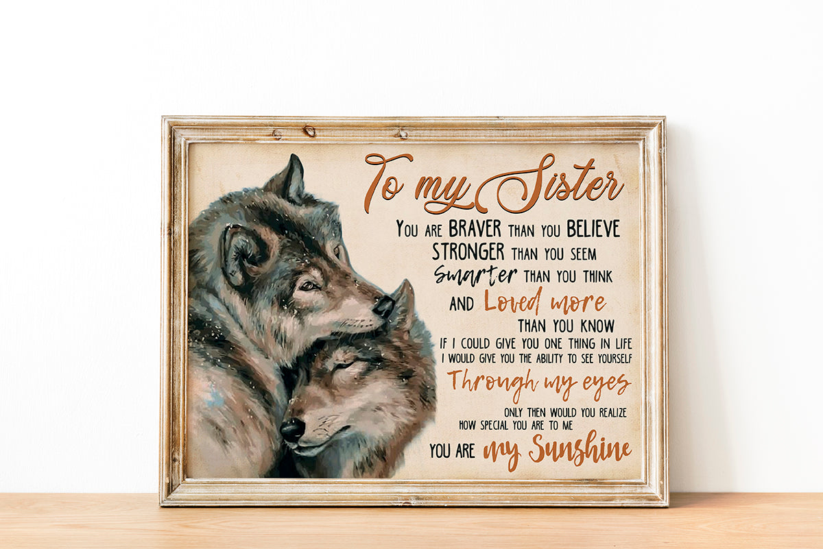 Skitongifts Wall Decoration, Home Decor, Decoration Room To My Sister You Are Braver Than You Believe You Are My Sunshine