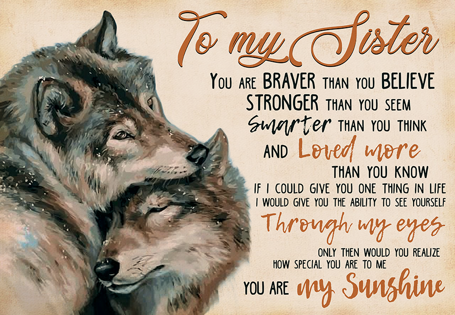 Skitongifts Wall Decoration, Home Decor, Decoration Room To My Sister You Are Braver Than You Believe You Are My Sunshine