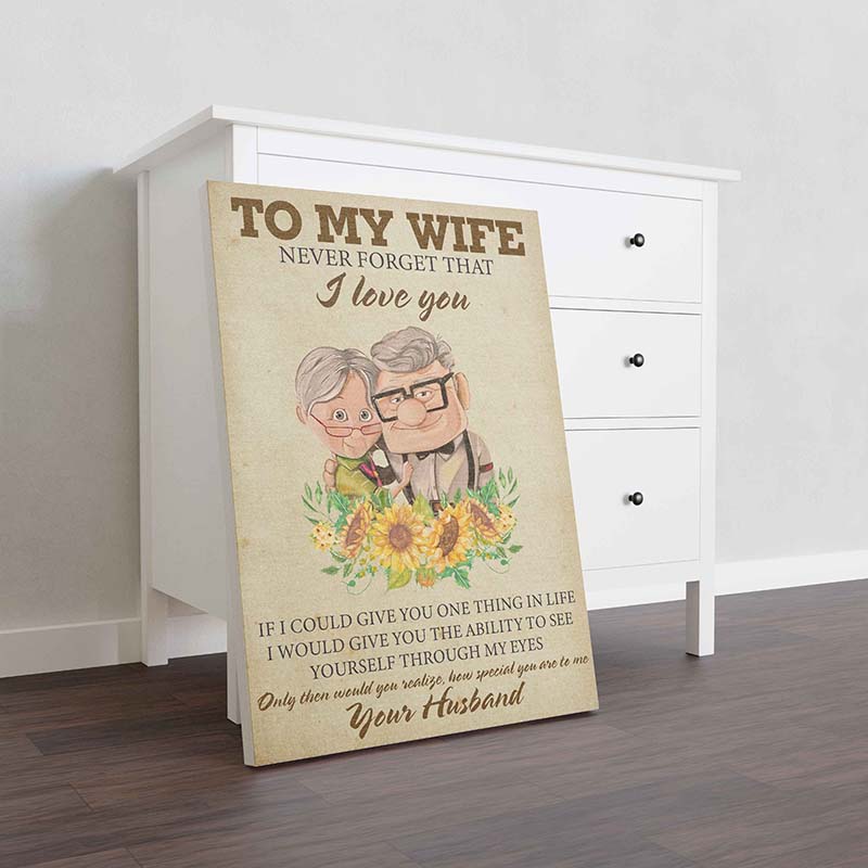 Wall Decoration, Home Decor, Decoration Room To My Wife Never Forget that I Love You-TT2311