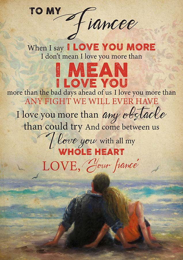 To My Fiancee I Love You More Than Any Fight We Will Ever Have From Fiance TT2109