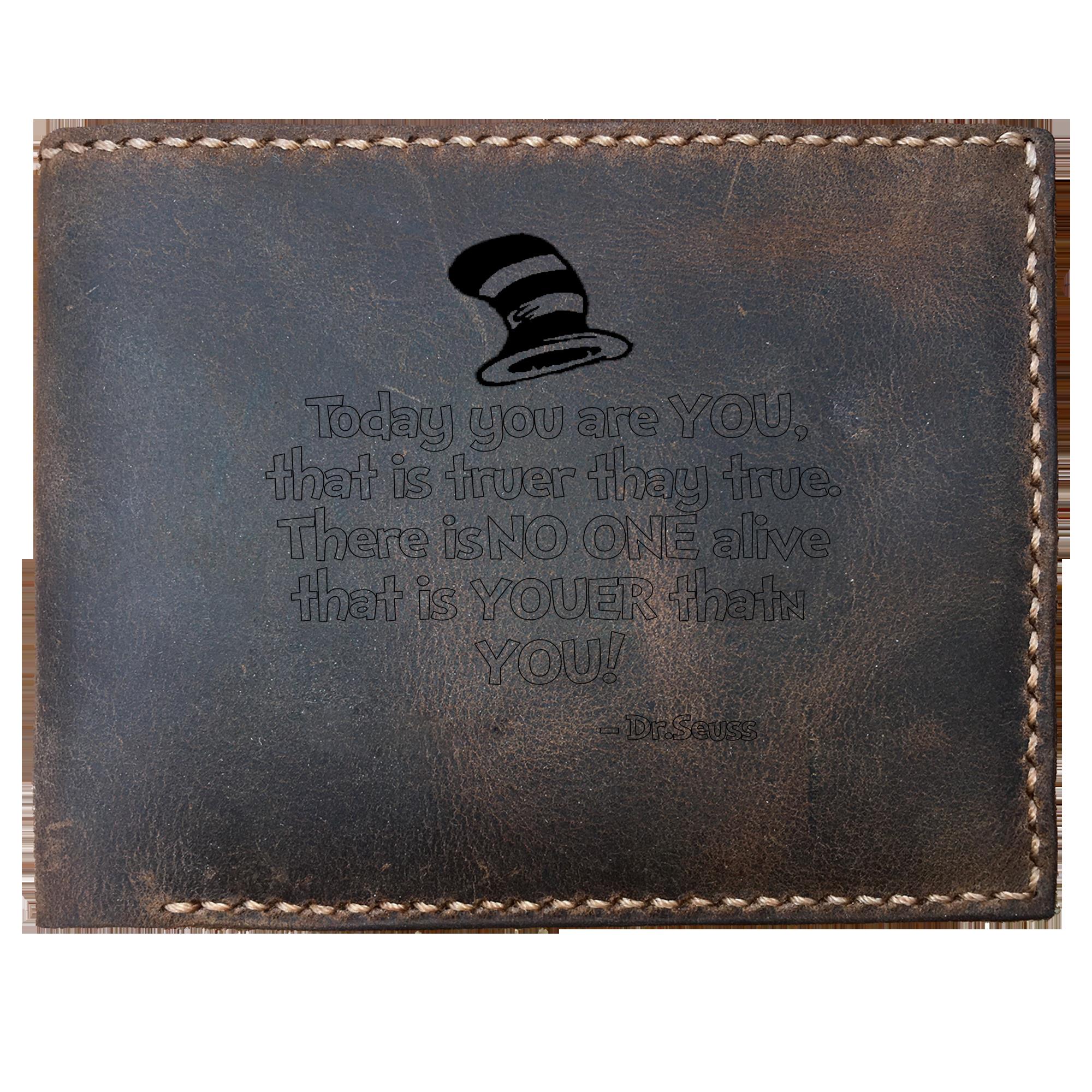 Skitongifts Funny Custom Laser Engraved Bifold Leather Wallet For Men, Today You Are You Drseuss Quote