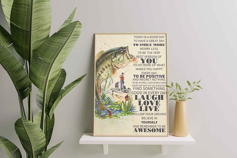 Today Is A Good Day To Have A Great Day Fishing-TT3010