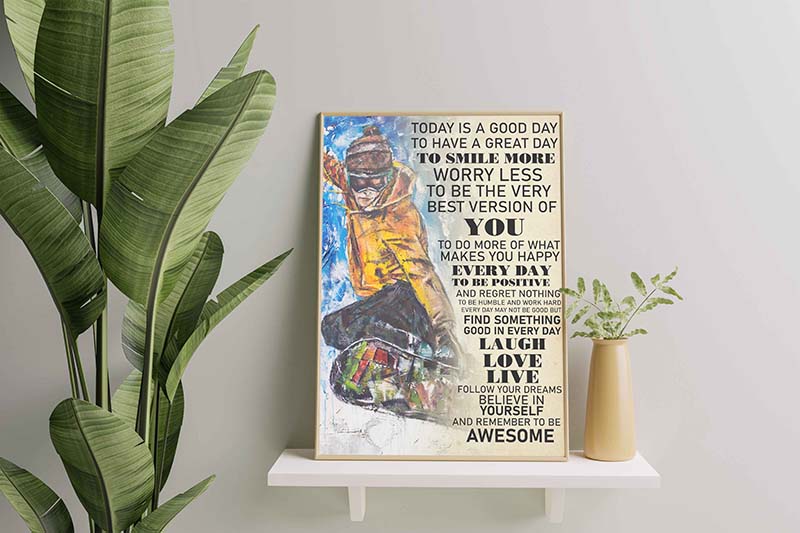 Wall Decoration, Home Decor, Decoration Room Today Is A Good Day To Have A Great Day Snowboarding-TT2711
