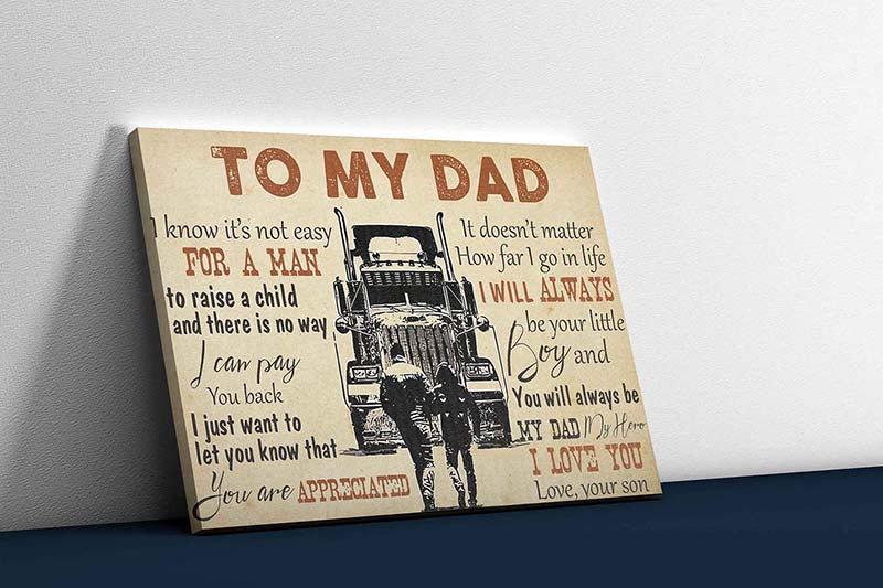 Skitongifts Wall Decoration, Home Decor, Decoration Room Trucker to My Dad I Will Always Be Your Little Boy, You Will Always Be My Hero-TT1110