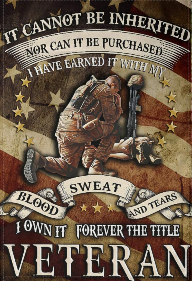 Veteran It Can Not Be Inherited Nor Purchased I Earned It With My Blood Sweat Tear Forever