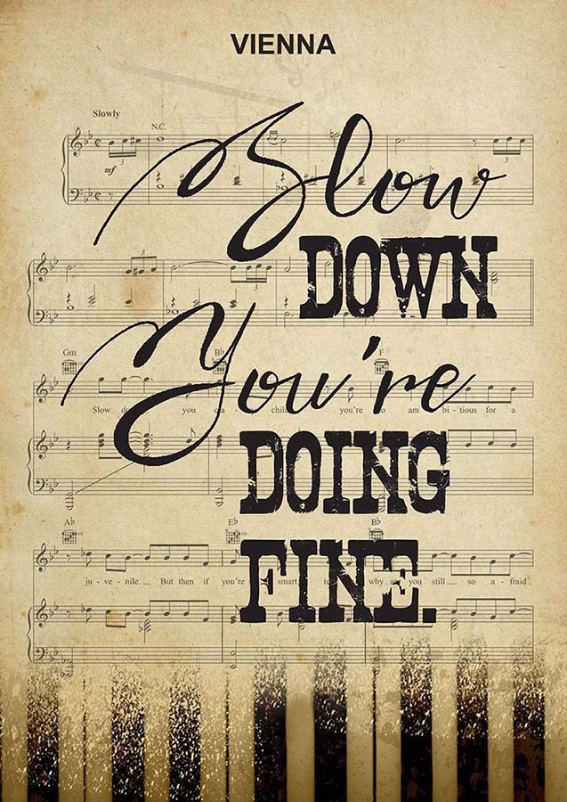 Vienna Song Lyrics Slow Down You Are Doing Fine TT1009