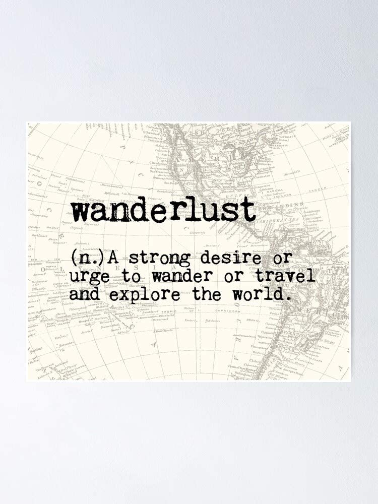 Wanderlust Strong Desire To Travel Explore World Definition Quote Map Old Vintage