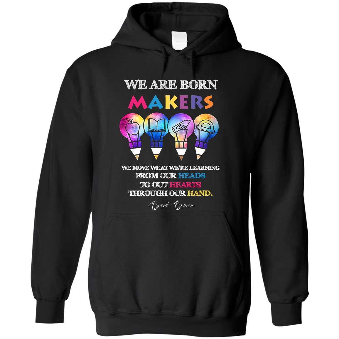 Skitongift Funny Tshirt We Are Born Makers Colorful TT1409