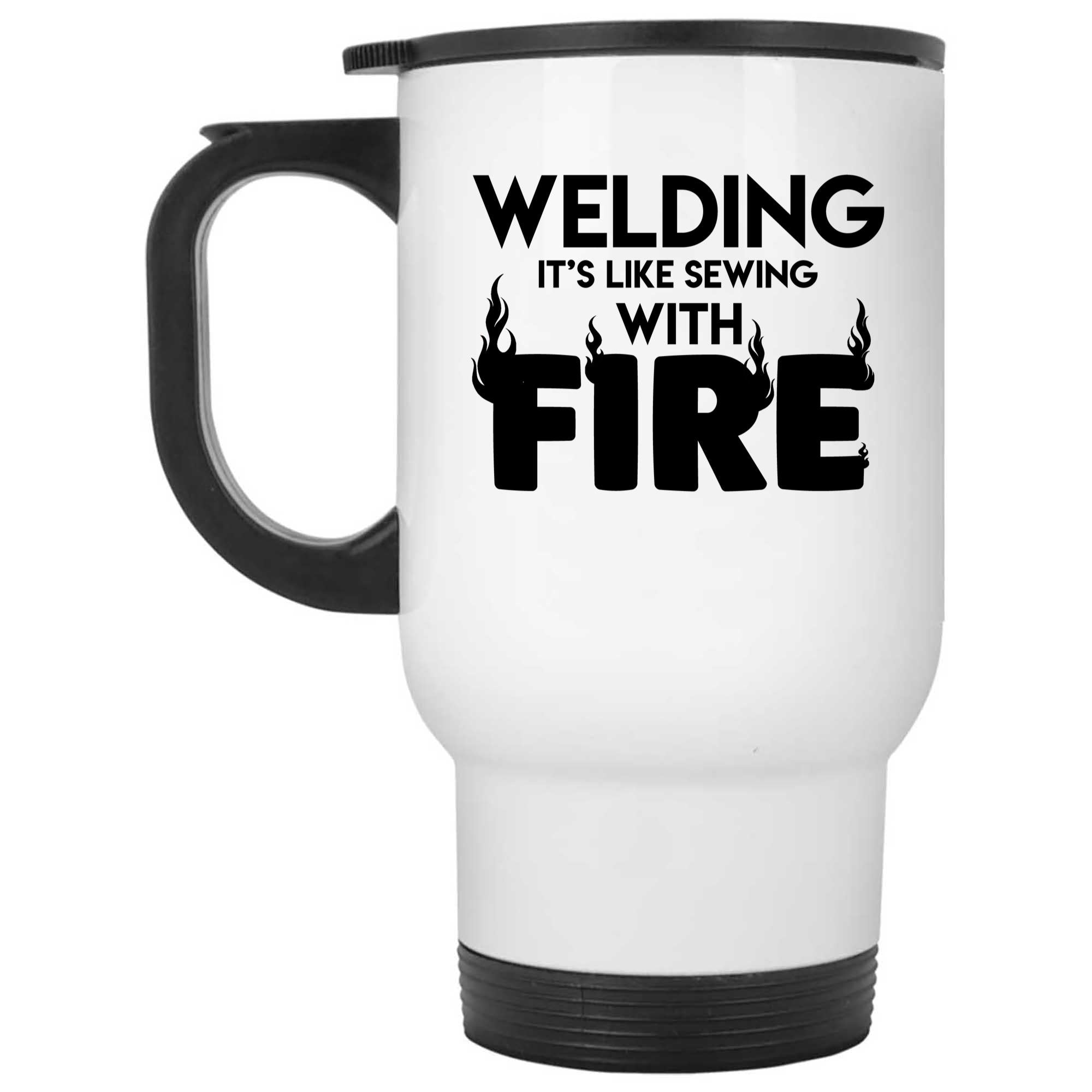 Skitongifts Funny Ceramic Novelty Coffee Mug Welding Sewing With Fire Funny Quote KN3Xmdp