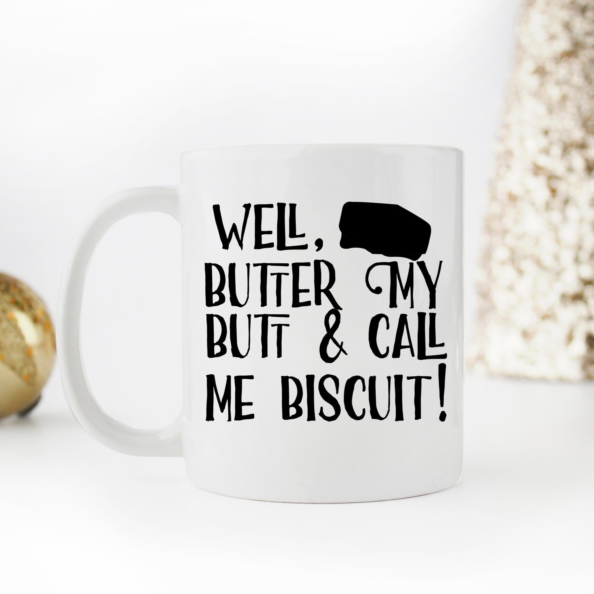 Skitongifts Funny Ceramic Novelty Coffee Mug Well Butter My Butt And Call Me Biscuit Funny xtZGmMS
