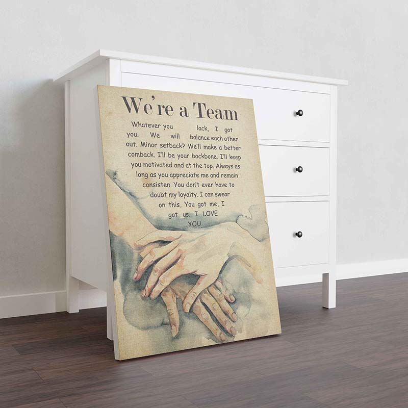 Skitongifts Wall Decoration, Home Decor, Decoration Room We'Re A Team Whatever You Lack I Got You We Will Balance Each Other Out-TT1211