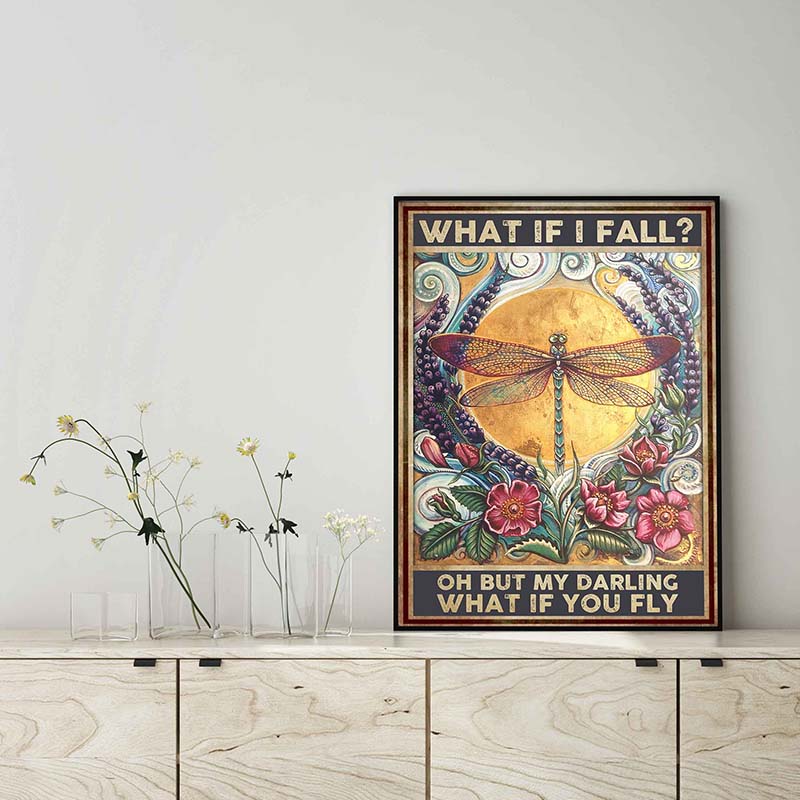 Skitongifts Wall Decoration, Home Decor, Decoration Room Dragonfly What If I Fall Oh But My Darling What If You Fly TT1503