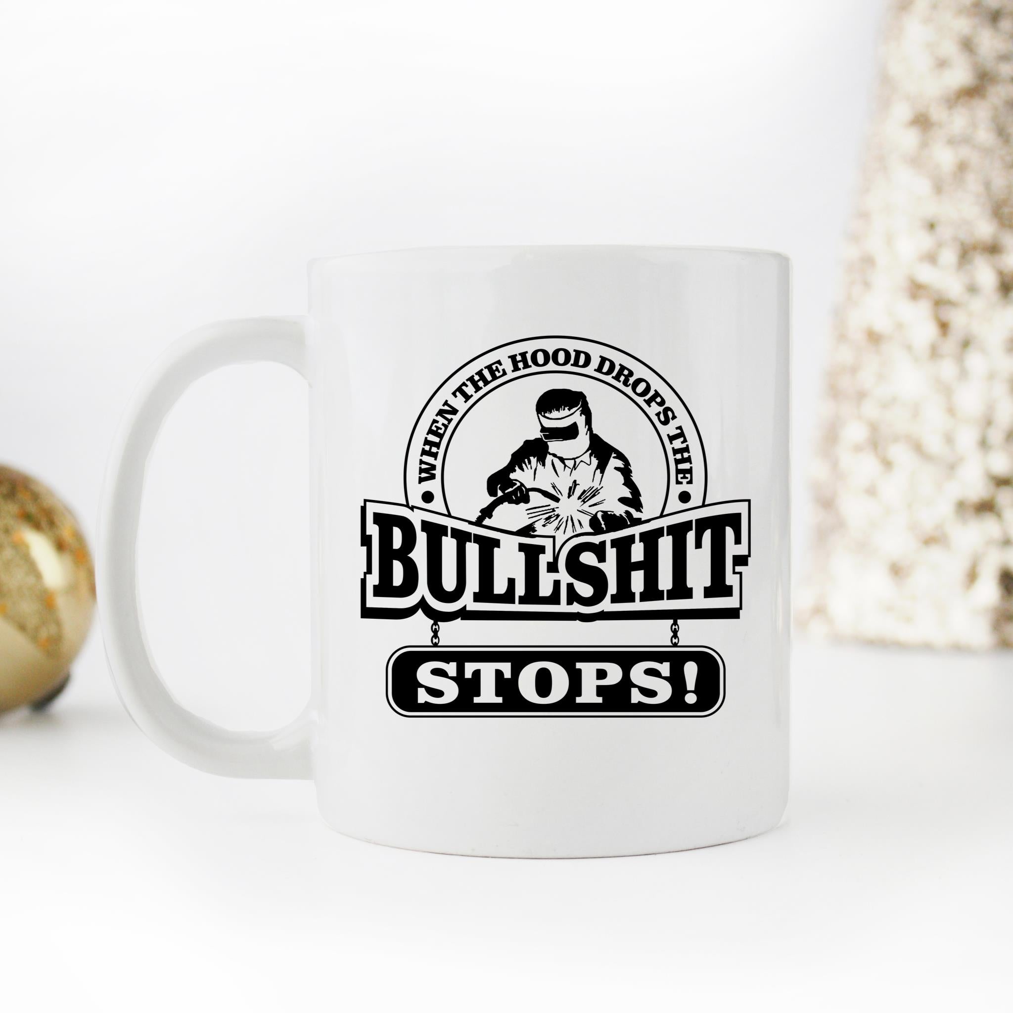 Skitongifts Funny Ceramic Novelty Coffee Mug When The Hood Drops The Bullshit Stops It9Qrn6