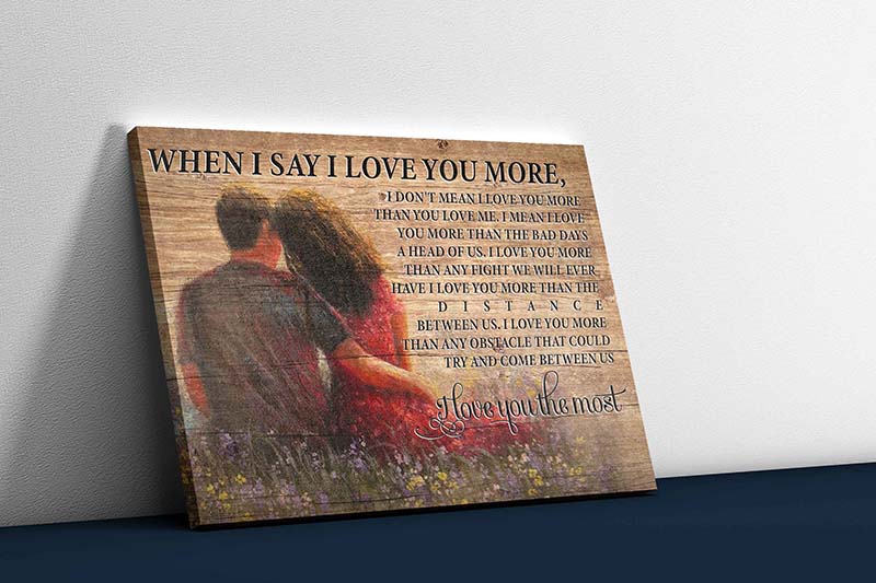 Skitongifts Wall Decoration, Home Decor, Decoration Room When I Say I Love You More I Love You The Most TT1103