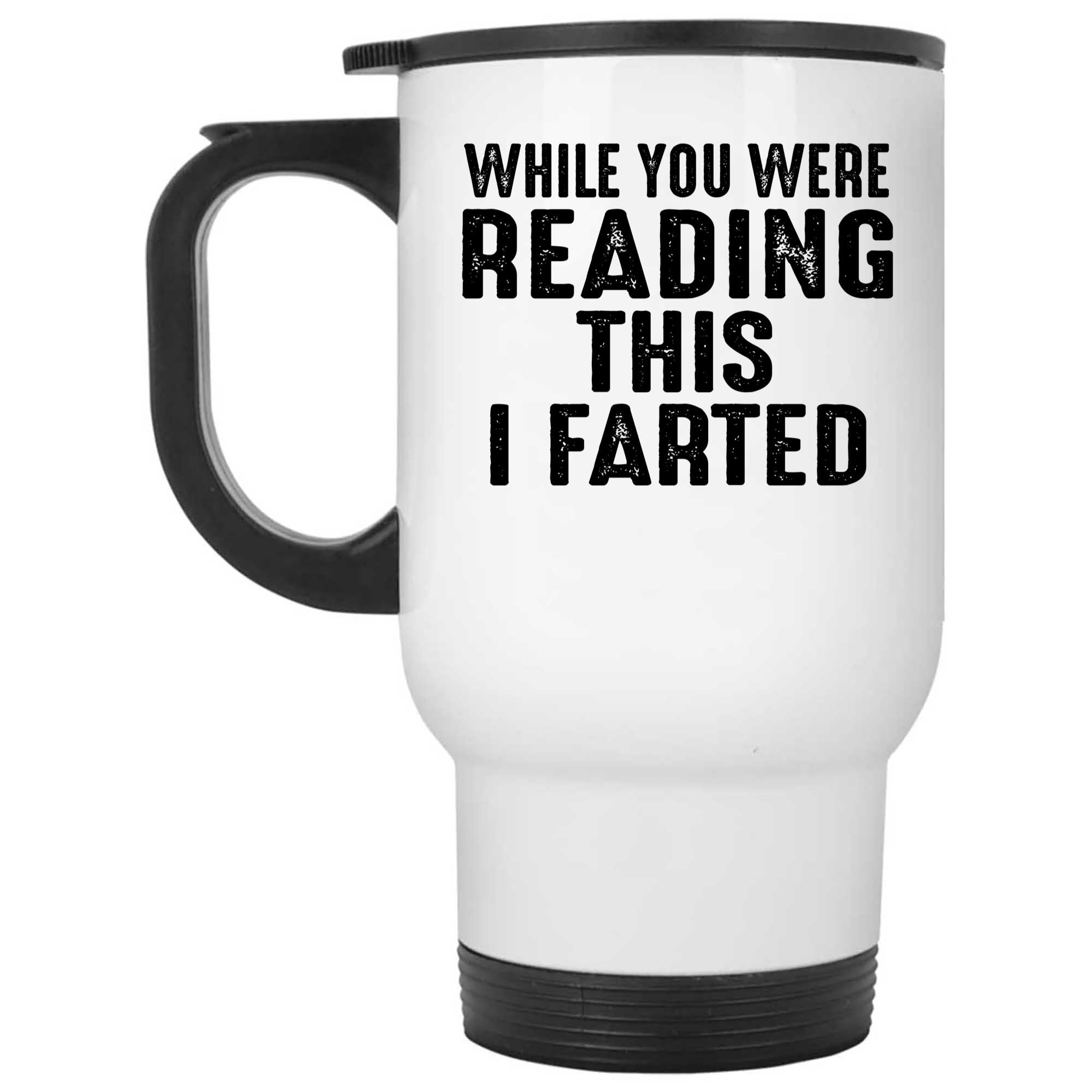 Skitongifts Funny Ceramic Novelty Coffee Mug While You Were Reading This I Farted Funny Idea lXLomtw