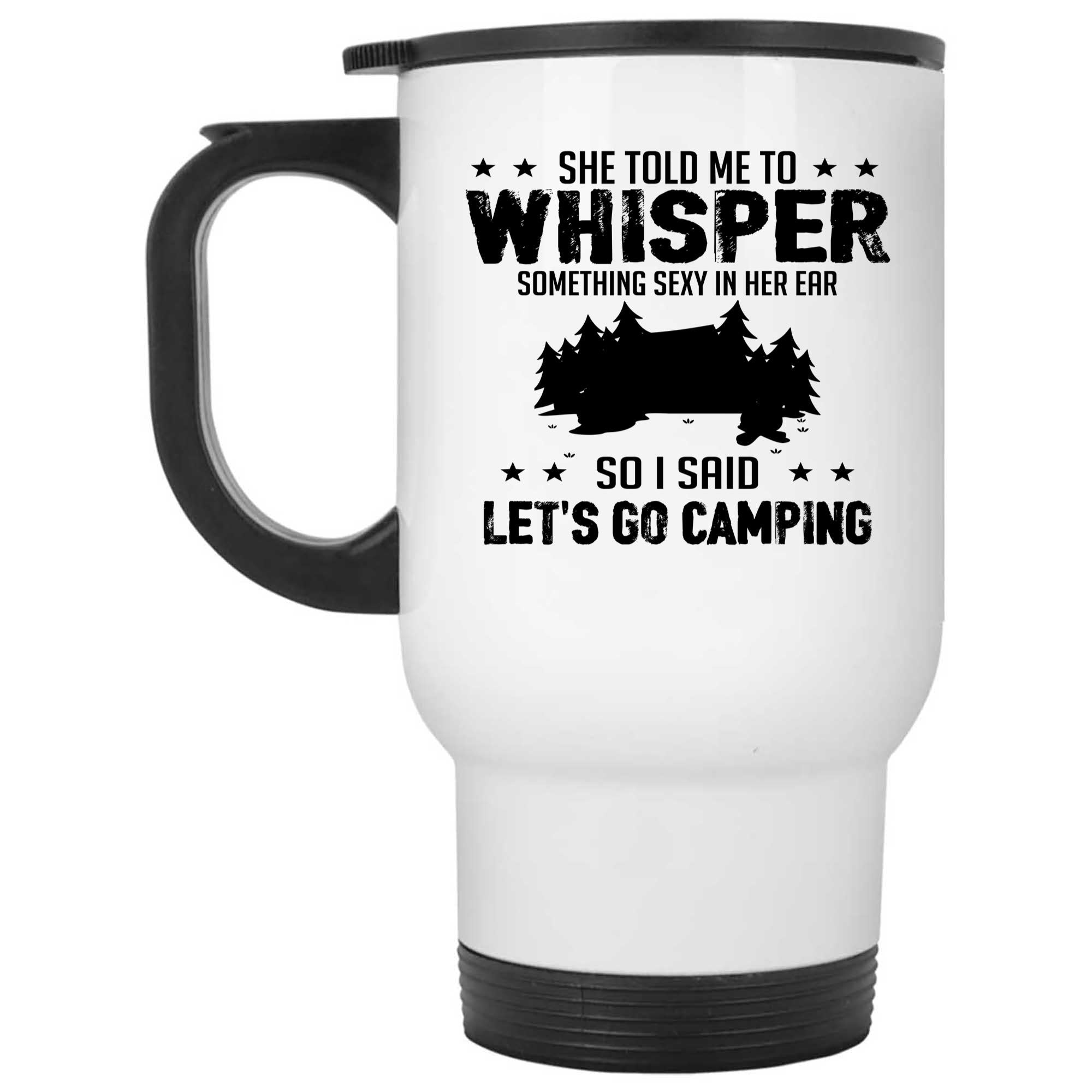 Skitongifts Funny Ceramic Novelty Coffee Mug Whisper Something Sexy Camping osW4mUi