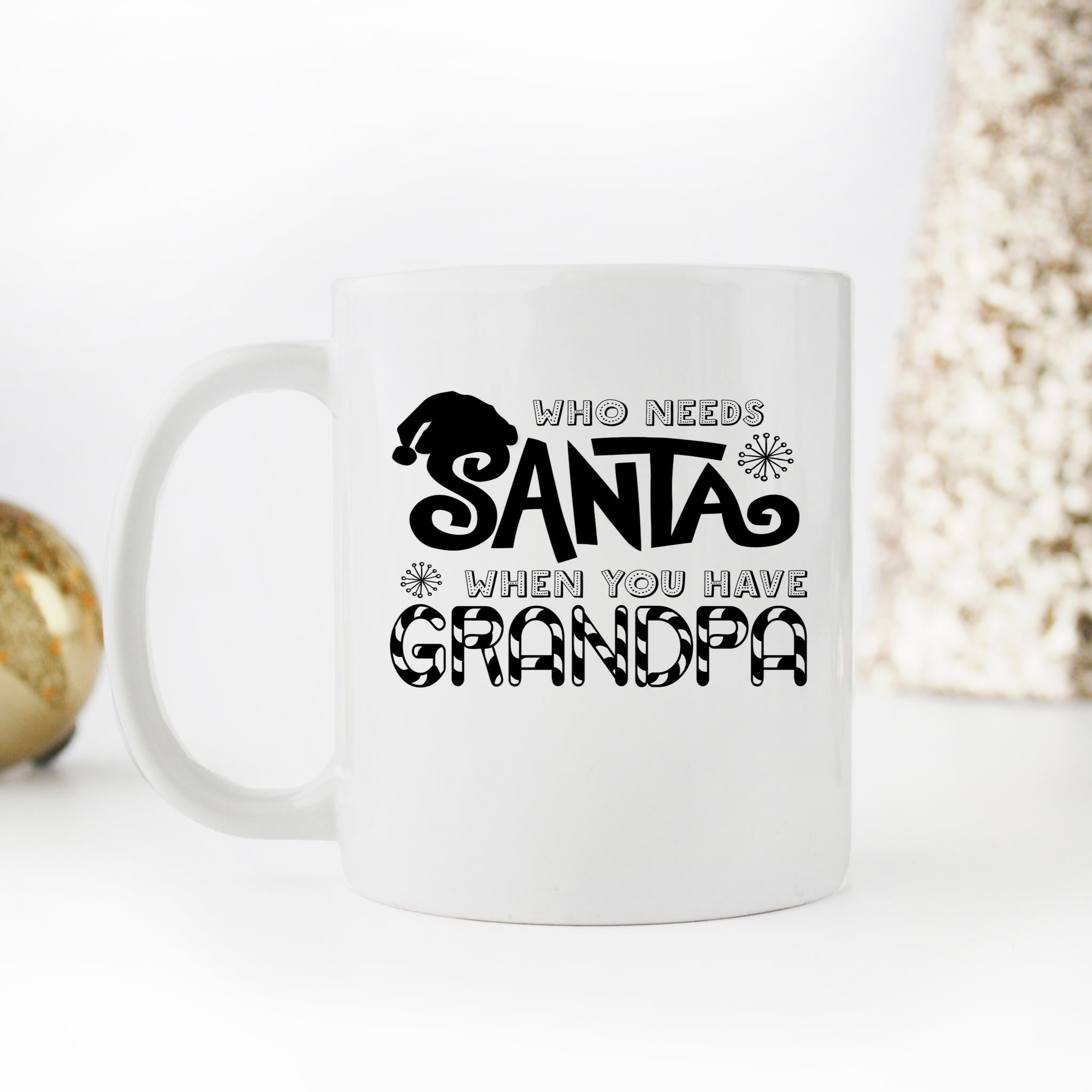 Skitongifts Funny Ceramic Novelty Coffee Mug Who Needs Santa When You Have Grandpa Funny Christmas z80eI1D