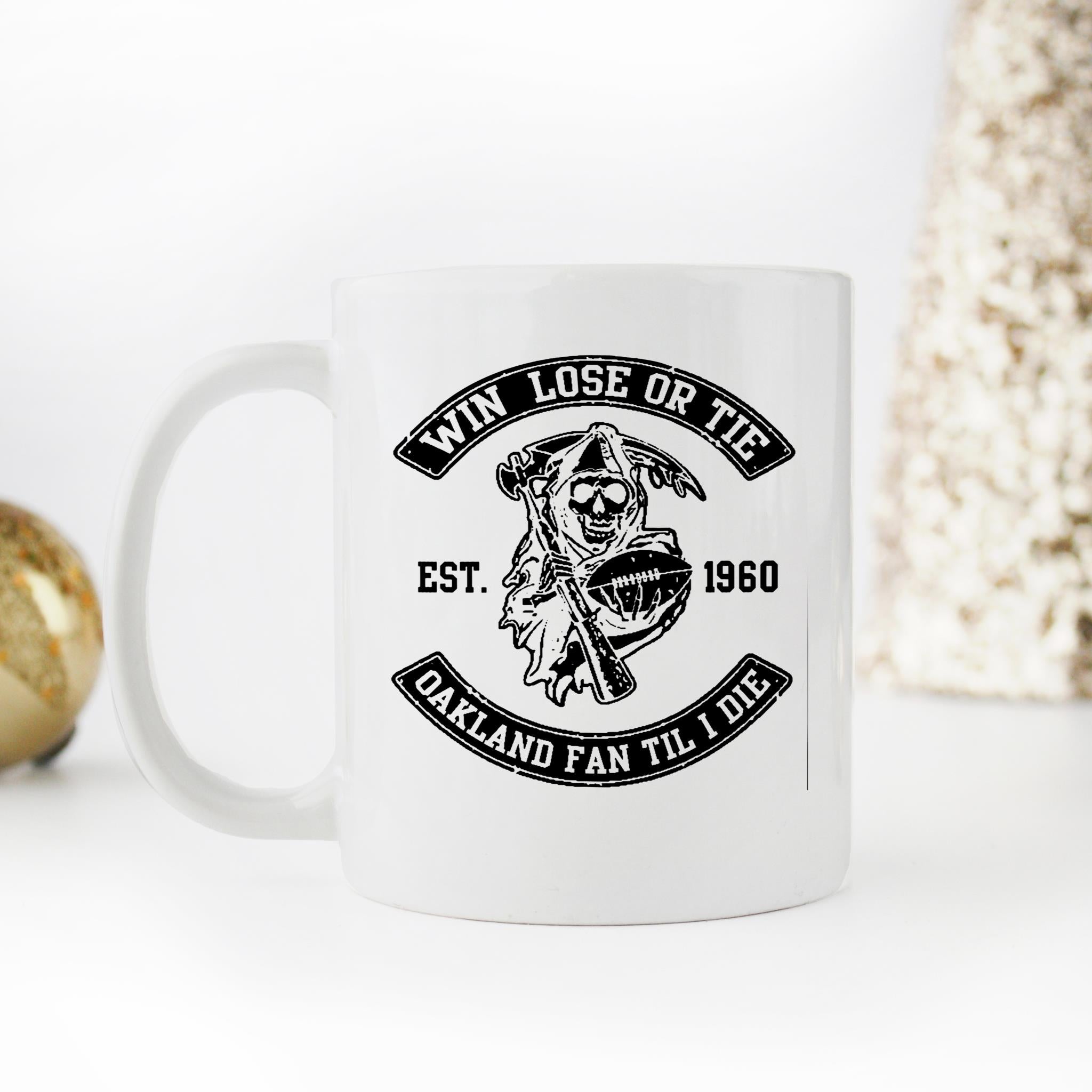 Skitongifts Funny Ceramic Novelty Coffee Mug Win Lose Or Tie Oakland Fan Til I Die oOsLxrV