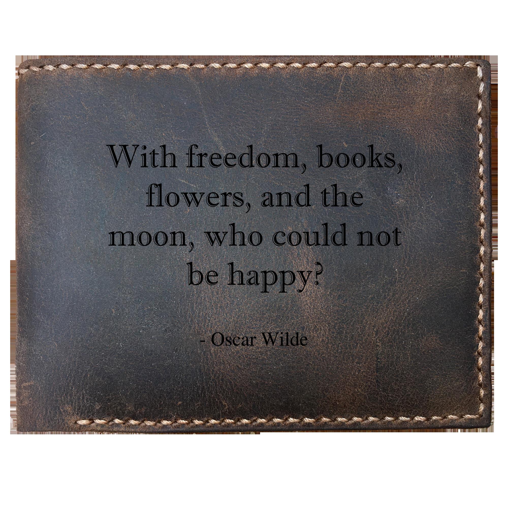 Skitongifts Funny Custom Laser Engraved Bifold Leather Wallet, With Oscar Wilde Motivational Saying Freedom, Books, Flower, The Moon, And Happiness