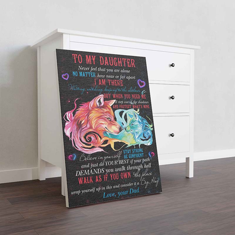 Skitongifts Wall Decoration, Home Decor, Decoration Room Wolf To My Daughter I Am There Waiting Believe In Yourself Stay Strong Be Confident-TT2001
