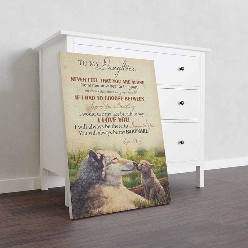 Skitongifts Wall Decoration, Home Decor, Decoration Room Wolf To My Daughter I Will Always Be There To Support You Love Mom-TT0802