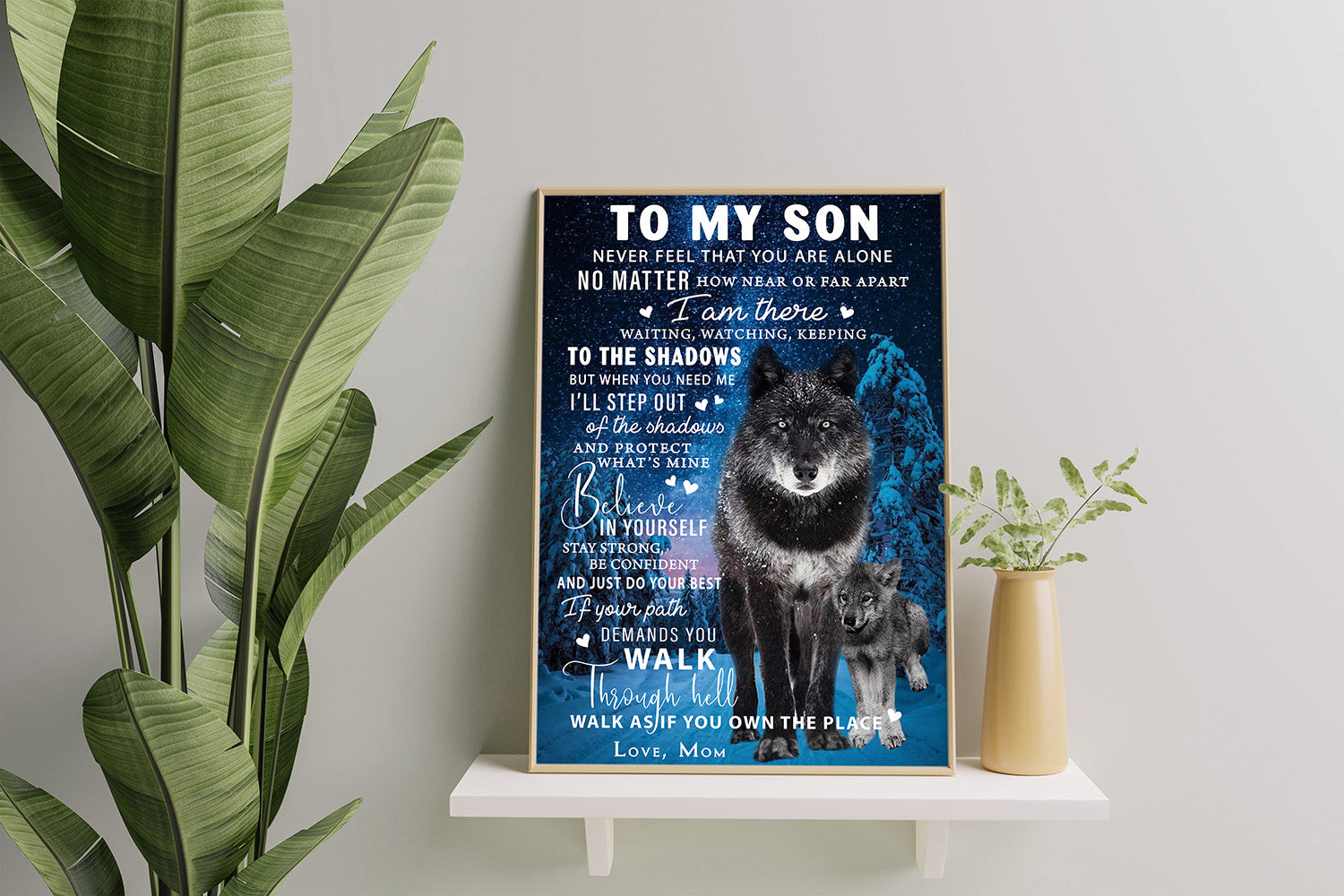 Wolf to My Son Never Feel That You Alone I Am Here Love Mom