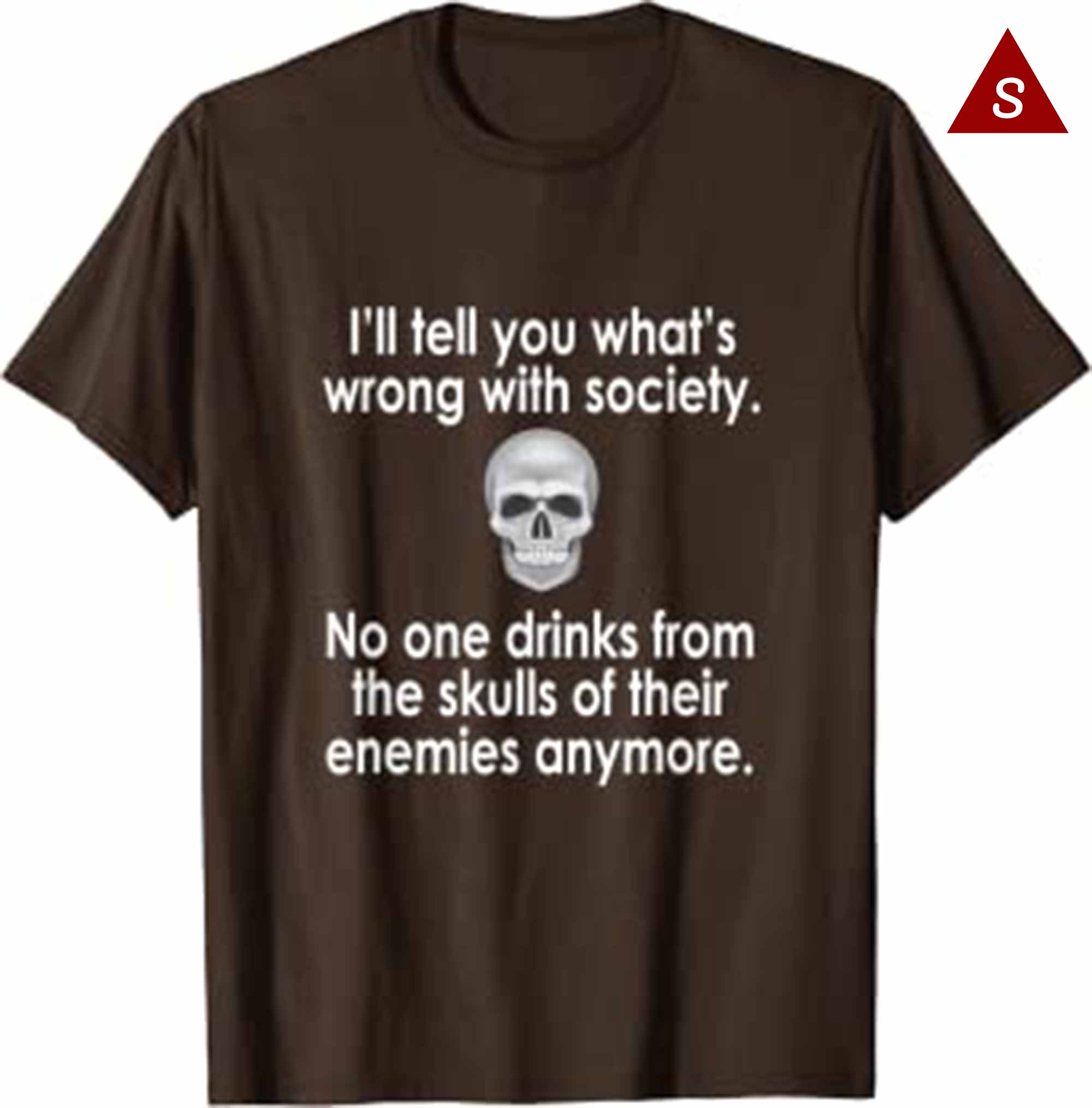 Skitongift Wrong Society Drink From The Skull Of Your Enemies T Shirt