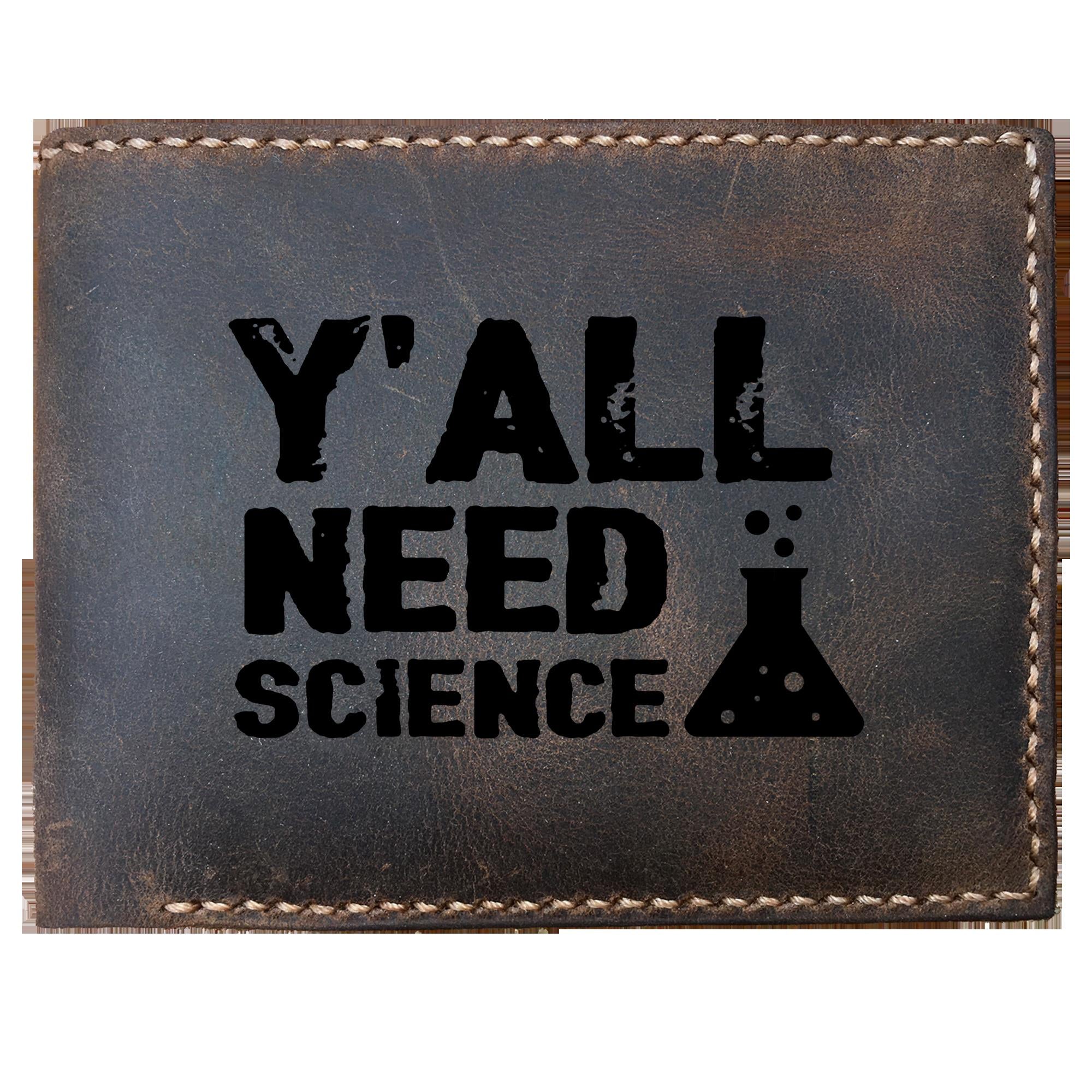 Skitongifts Funny Custom Laser Engraved Bifold Leather Wallet For Men, Yall Need Science Funny Science