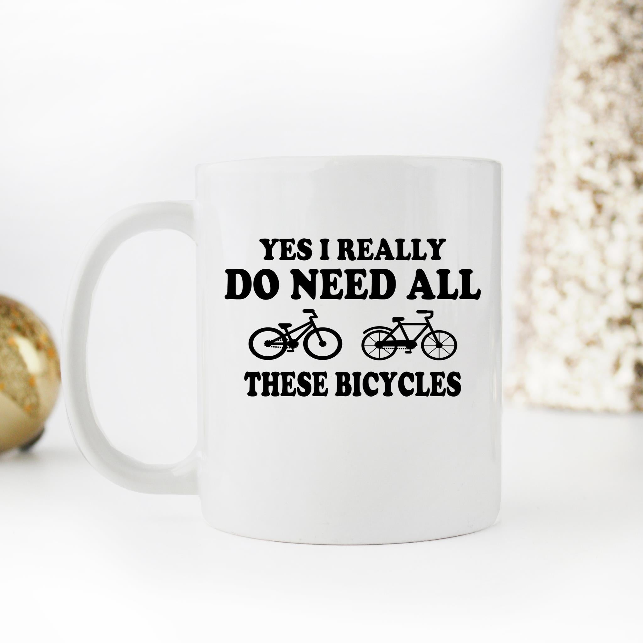 Skitongifts Funny Ceramic Novelty Coffee Mug Yes I Really Do Need All These Bicycles Ksq6Zcg