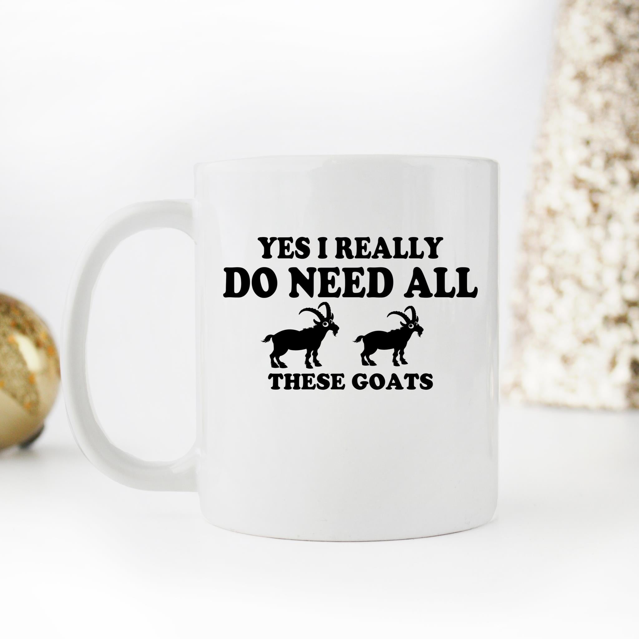 Skitongifts Funny Ceramic Novelty Coffee Mug Yes I Really Do Need All These Goats wQncr7i